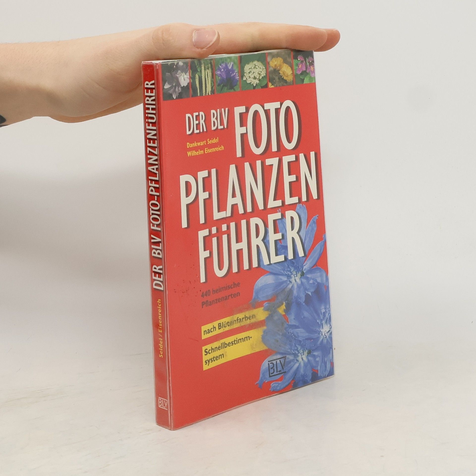 Dankwart Seidel Der BLV-Foto-Pflanzen-Führer