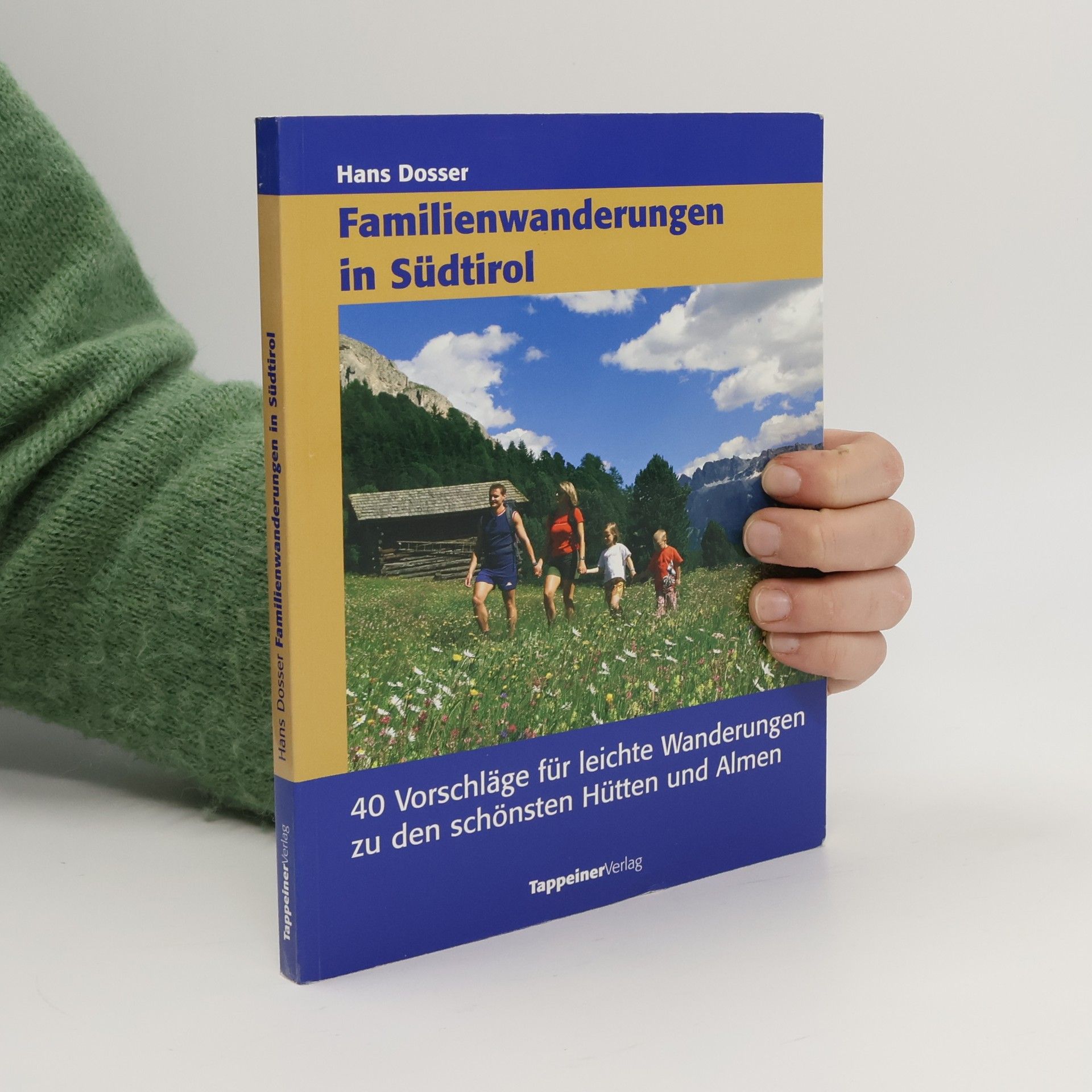 Hans Dosser Wandern und Einkehren in Südtirol