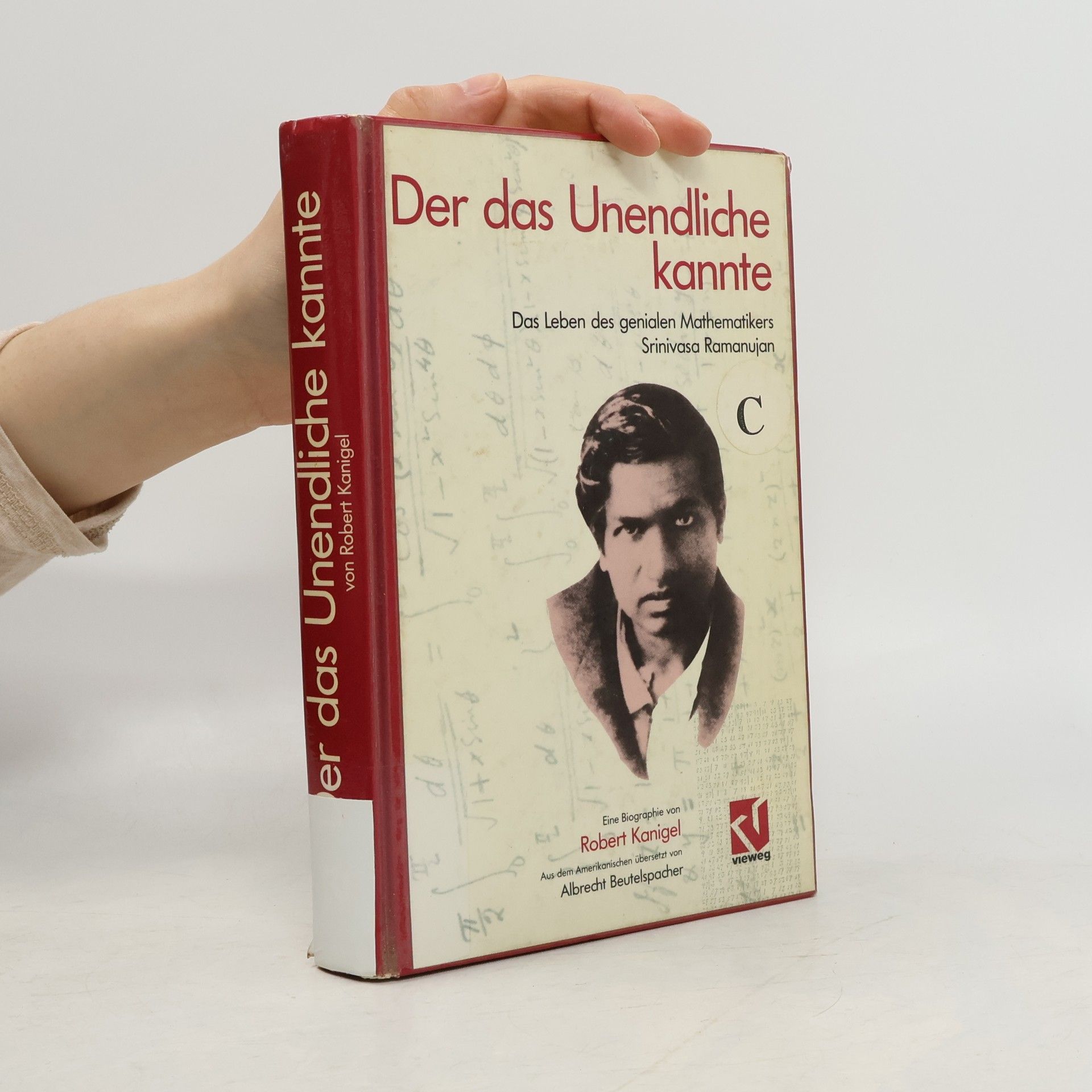 Robert Kanigel Der das Unendliche kannte