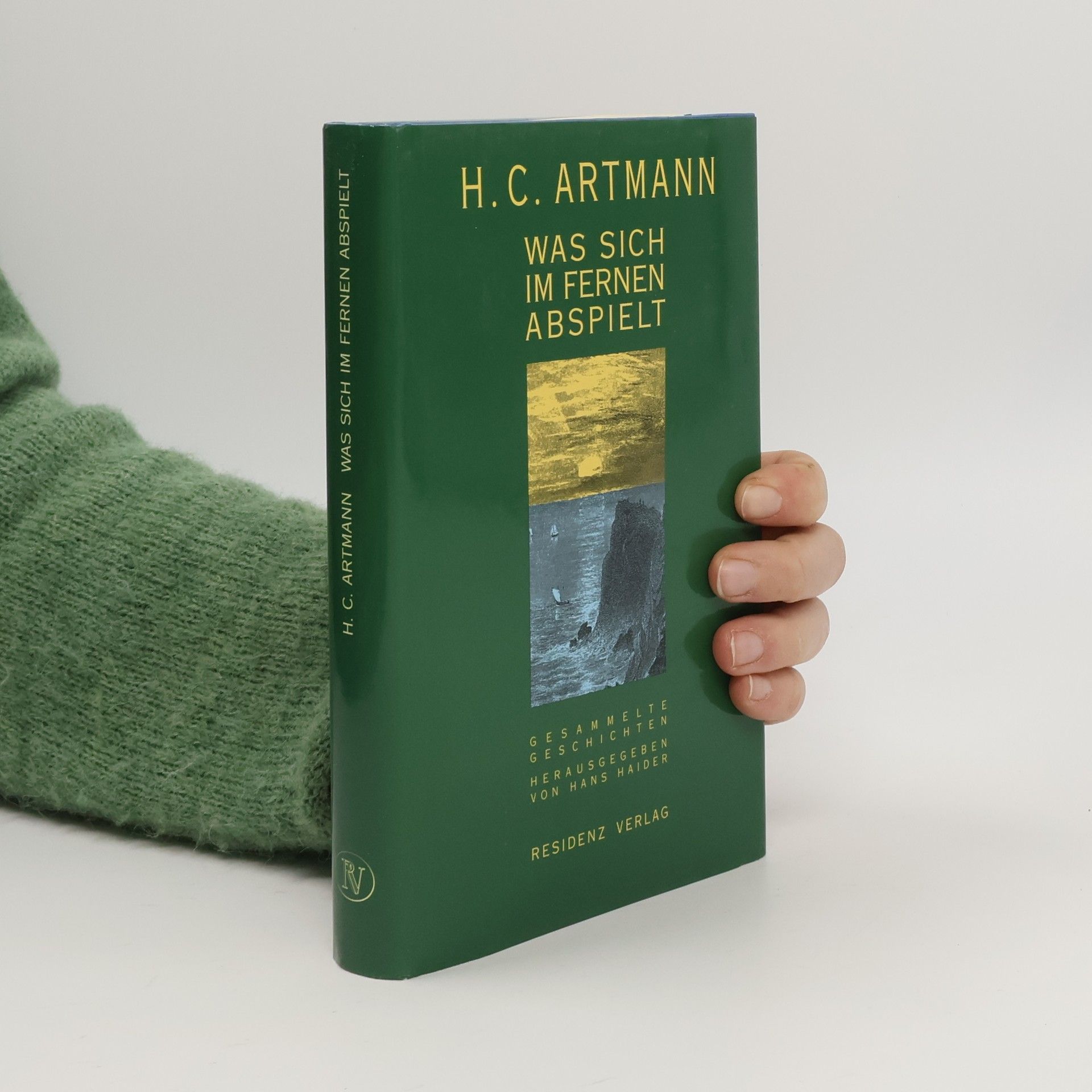 H. C. Artmann Was sich im Fernen abspielt