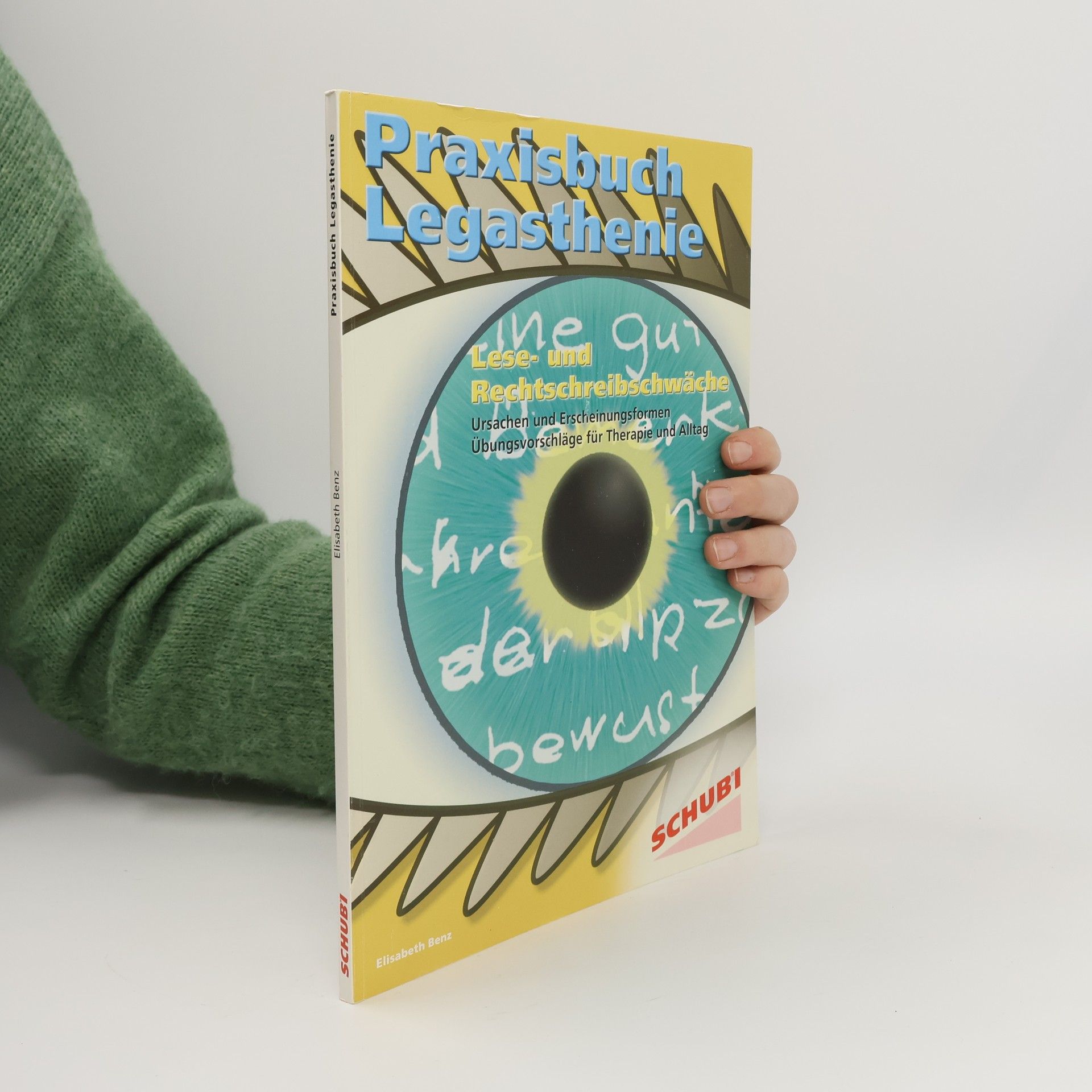Elisabeth Benz-Ringli Praxisbuch Legasthenie