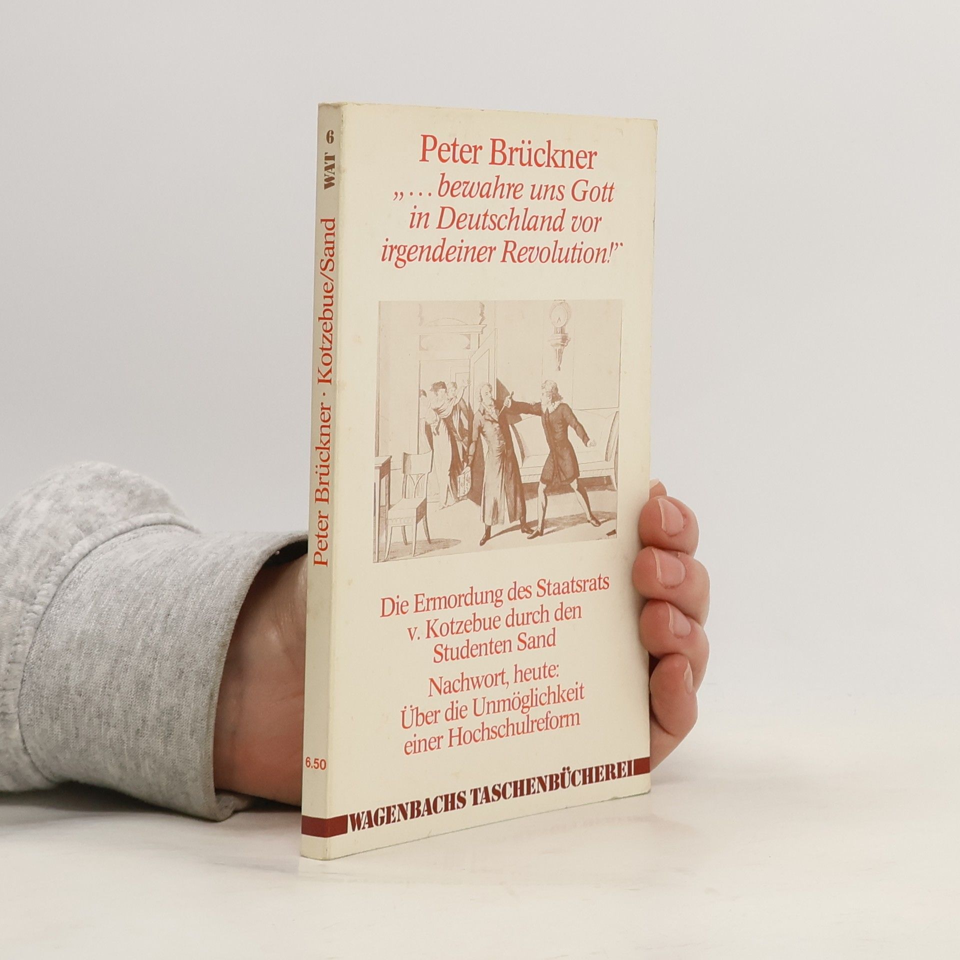 Bewahre uns Gott in Deutschland vor irgendeiner Revolution!