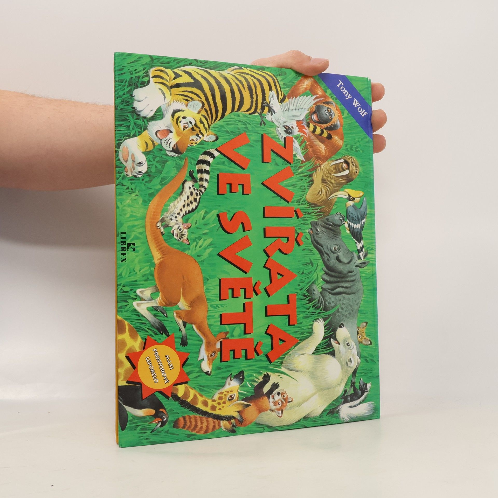 Tony Wolf Zvířata ve světě (pop-up leporelo)