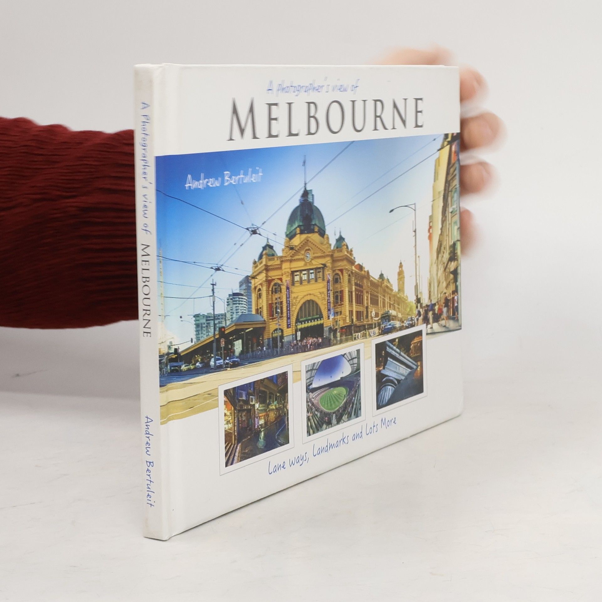 Andrew Bertuleit A Photographer's View of Melbourne