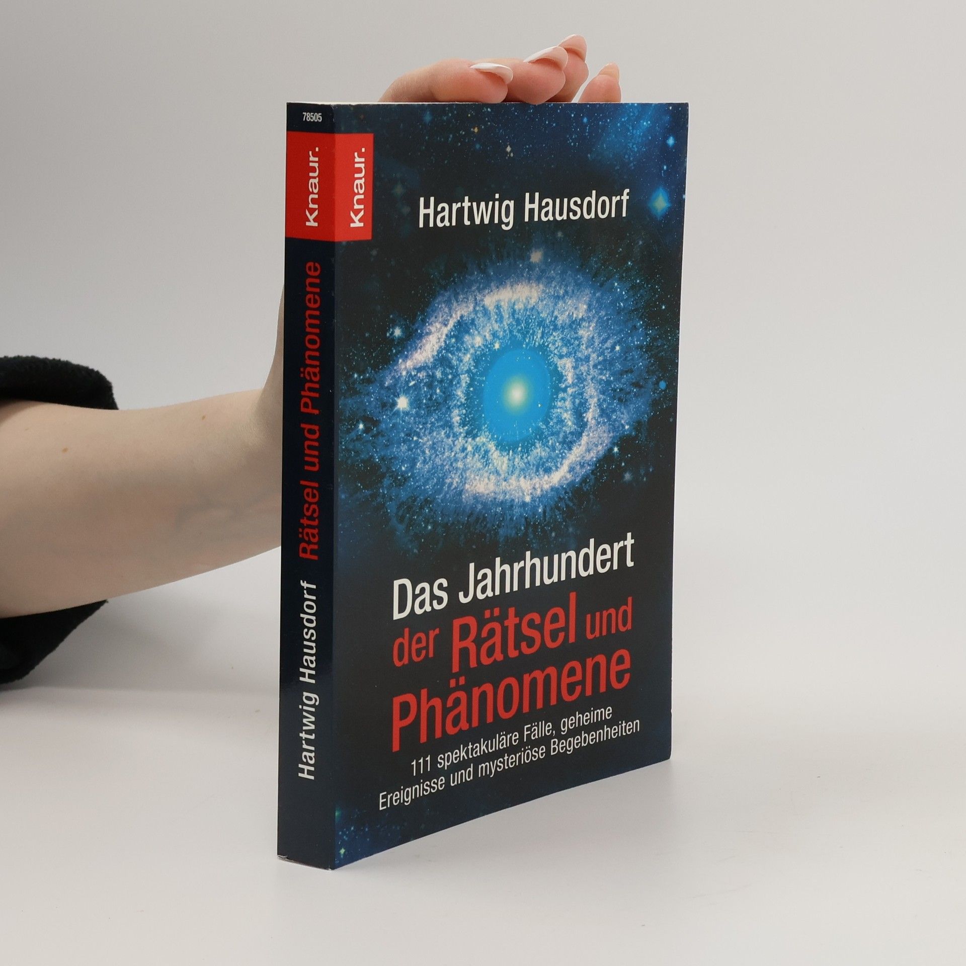Hartwig Hausdorf Das Jahrhundert der Rätsel und Phänomene