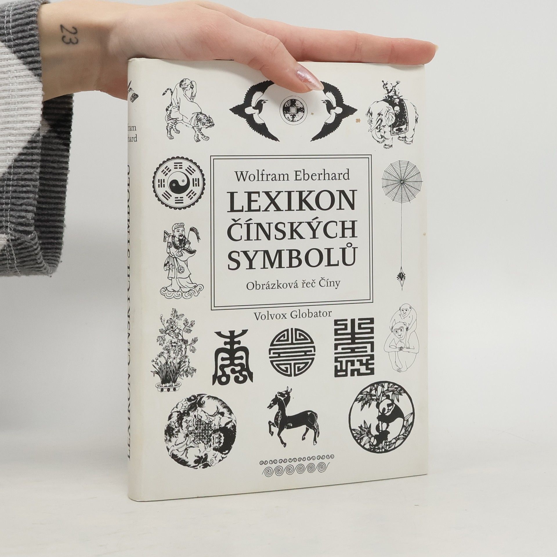 Wolfram Eberhard Lexikon čínských symbolů. Obrázková řeč Číny