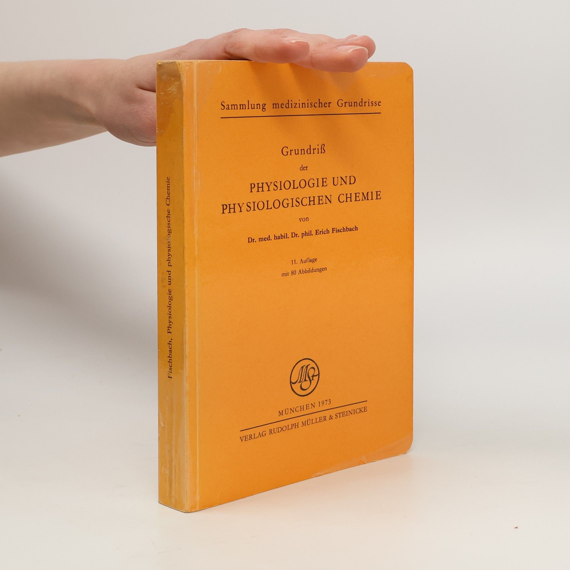 Erich Fischbach Grundriss der Physiologie und physiologischen Chemie
