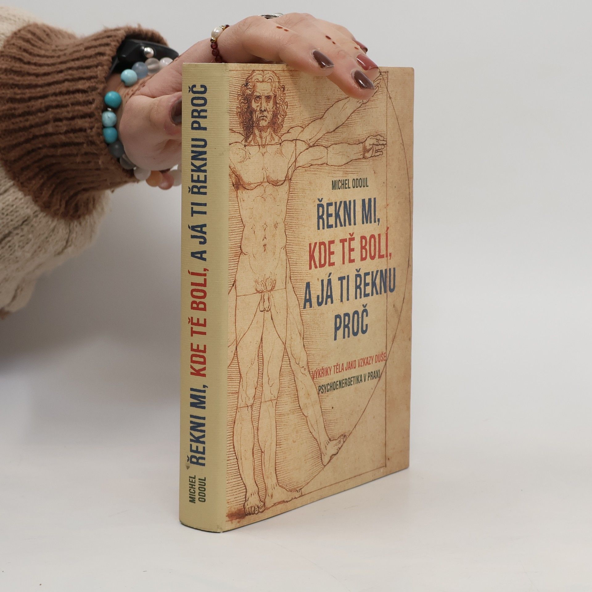 Michel Odoul Řekni mi, kde tě bolí, a já ti řeknu proč