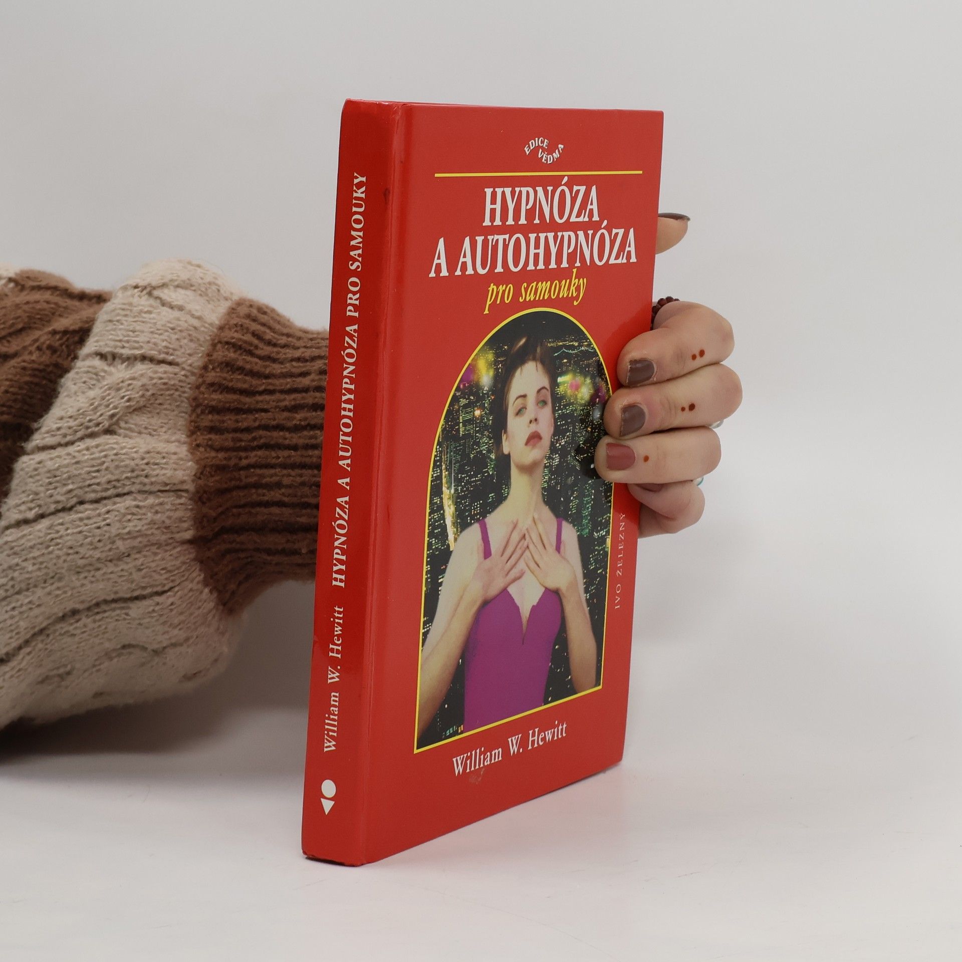 William W. Hewitt Hypnóza a autohypnóza pro samouky