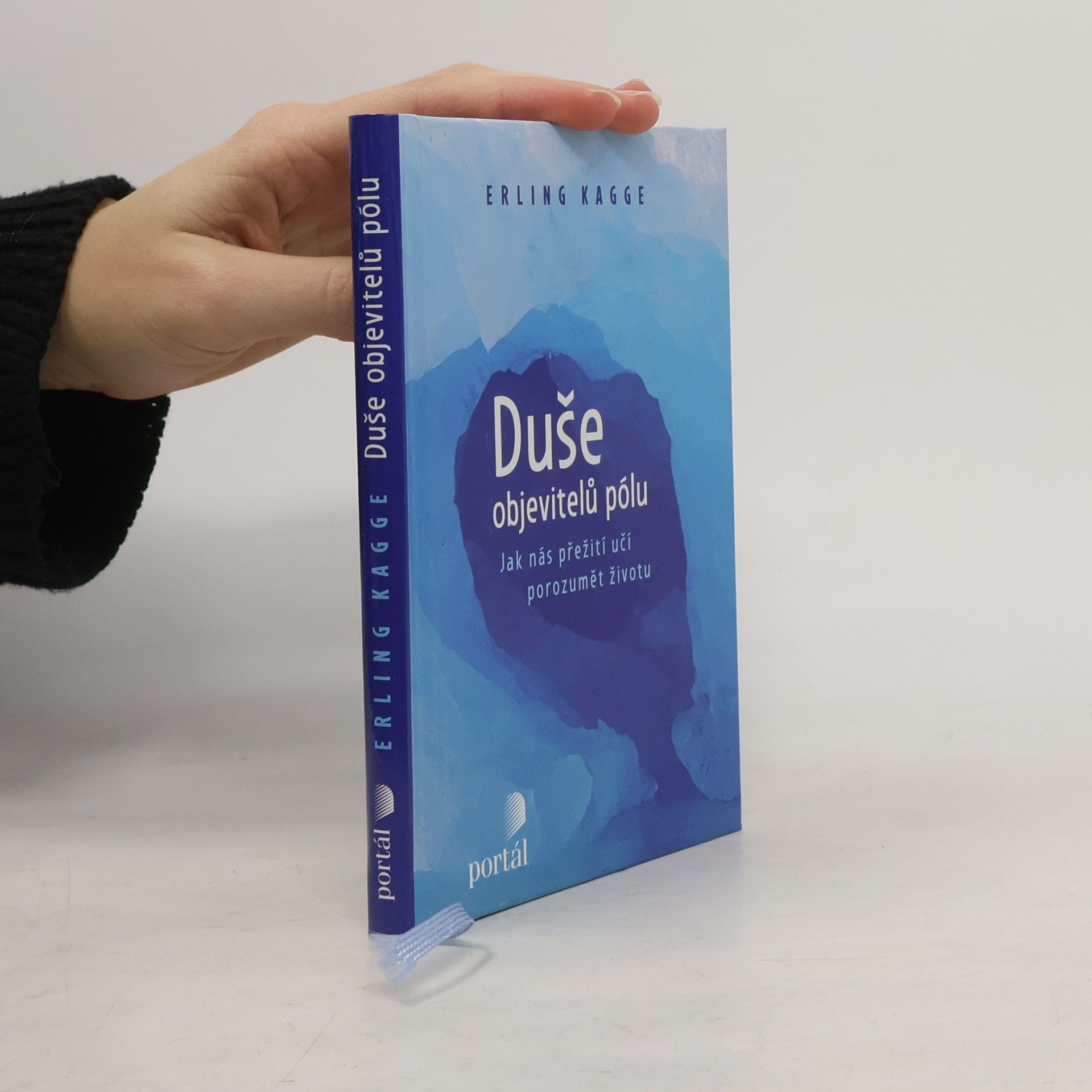 Erling Kagge Duše objevitelů pólu