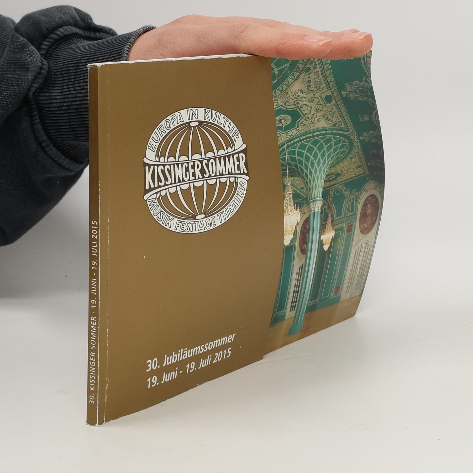Collectif d'auteurs 30. Kissinger Sommer. 19. Juni - 19. Juli 2015. Europa in Kultur