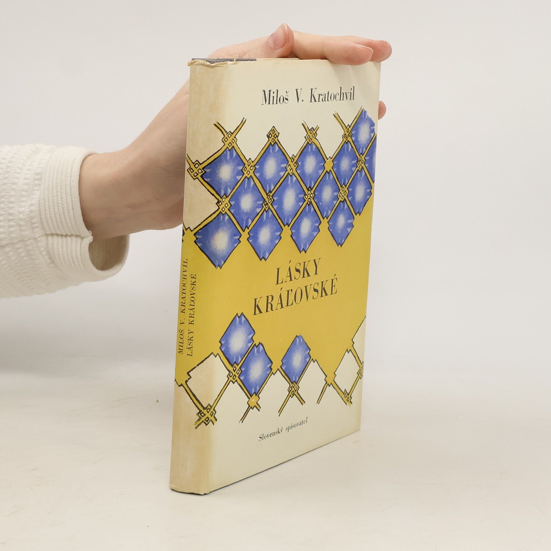 Miloš Václav Kratochvíl Lásky kráľovské
