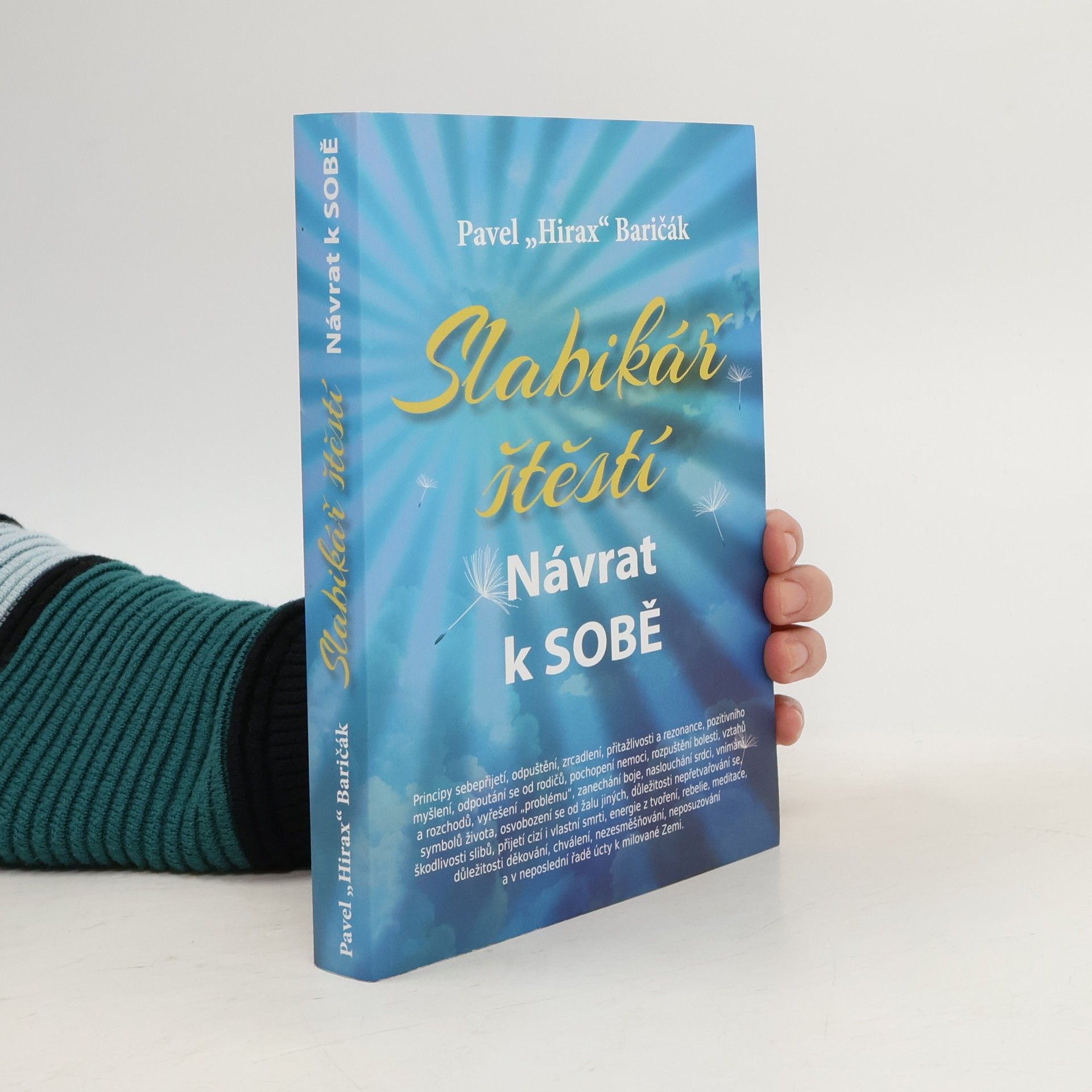 Pavel "Hirax" Baričák Slabikář štěstí : návrat k sobě