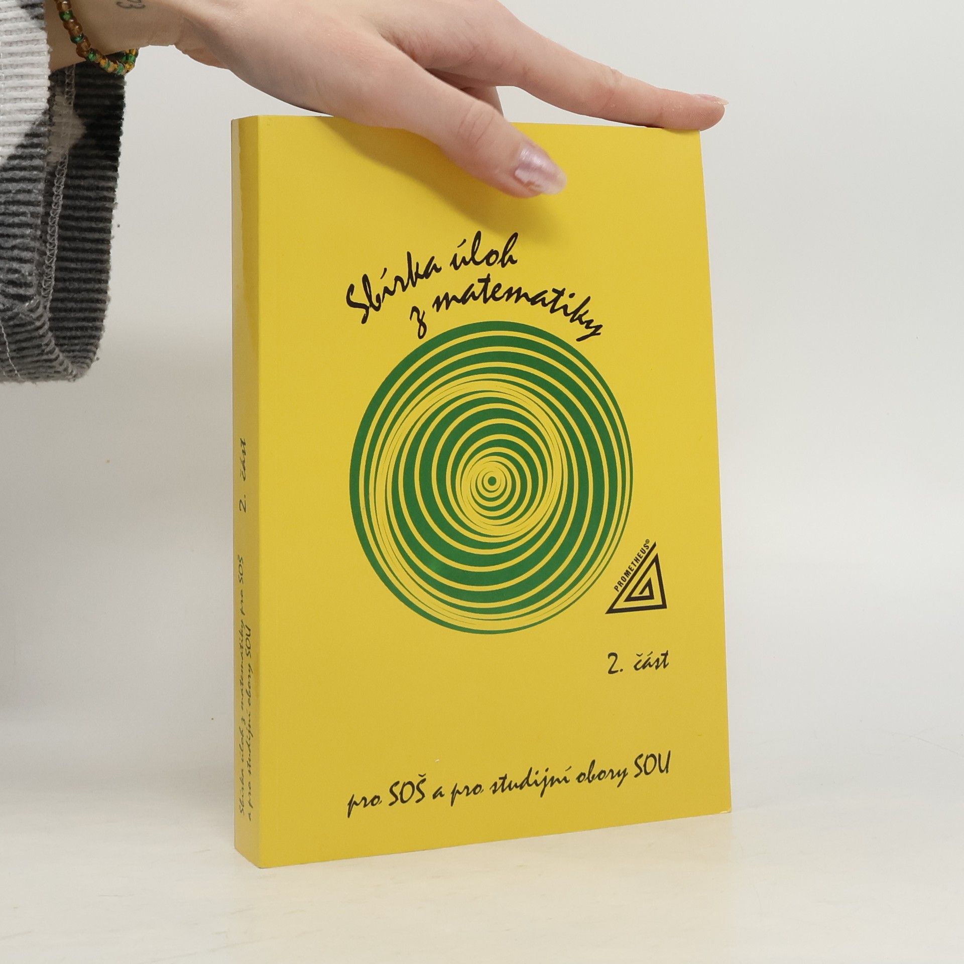 Sbírka úloh z matematiky pro SOŠ a pro studijní obory SOU. 2. část