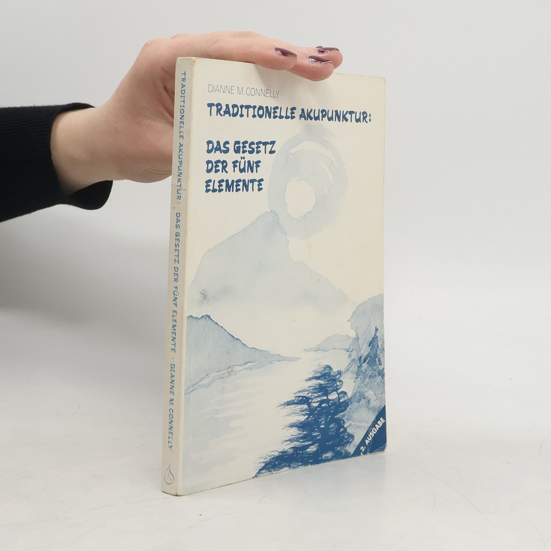 Dianne M. Connelly Traditionelle Akupunktur