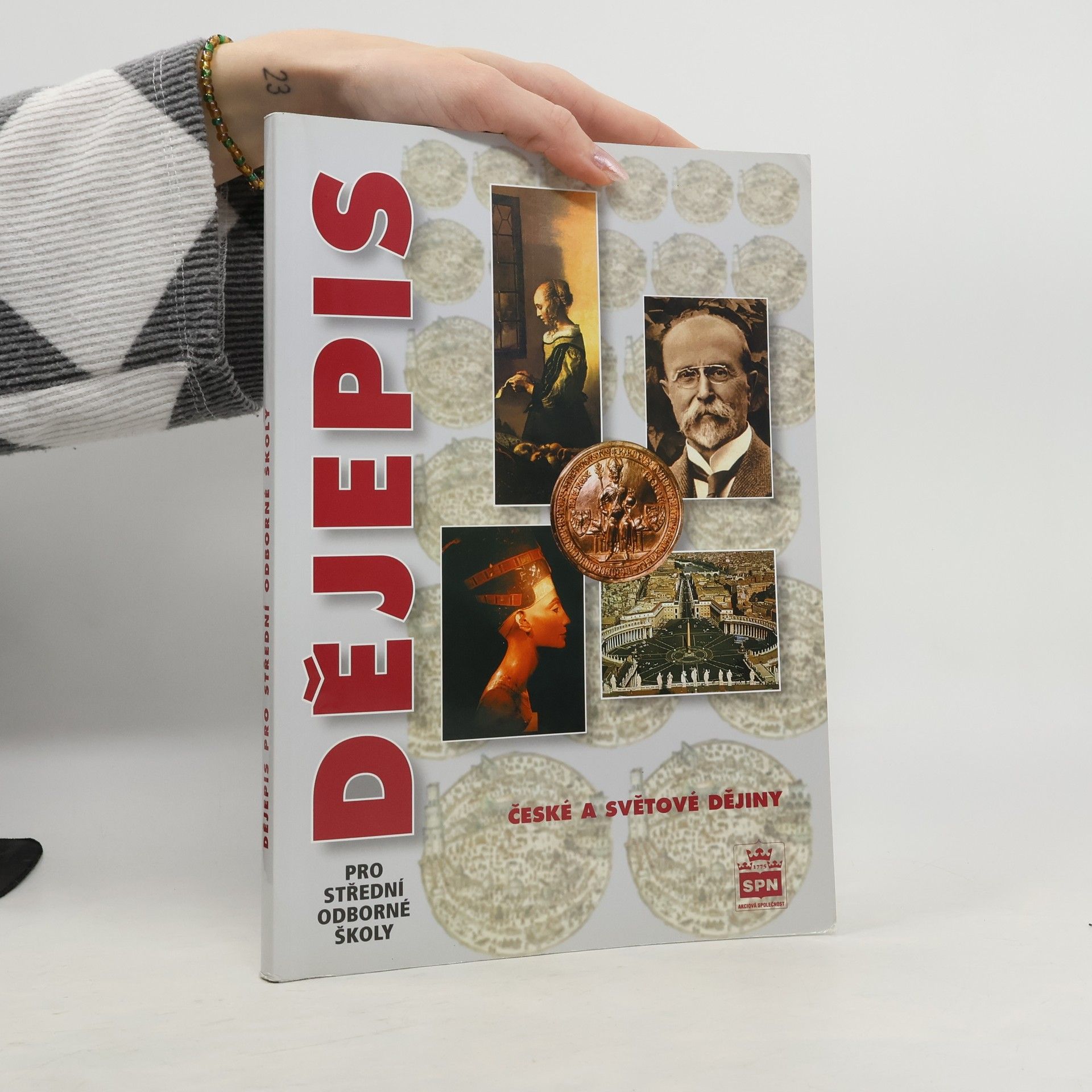 Autores varios Dějepis pro střední odborné školy: České a světové dějiny