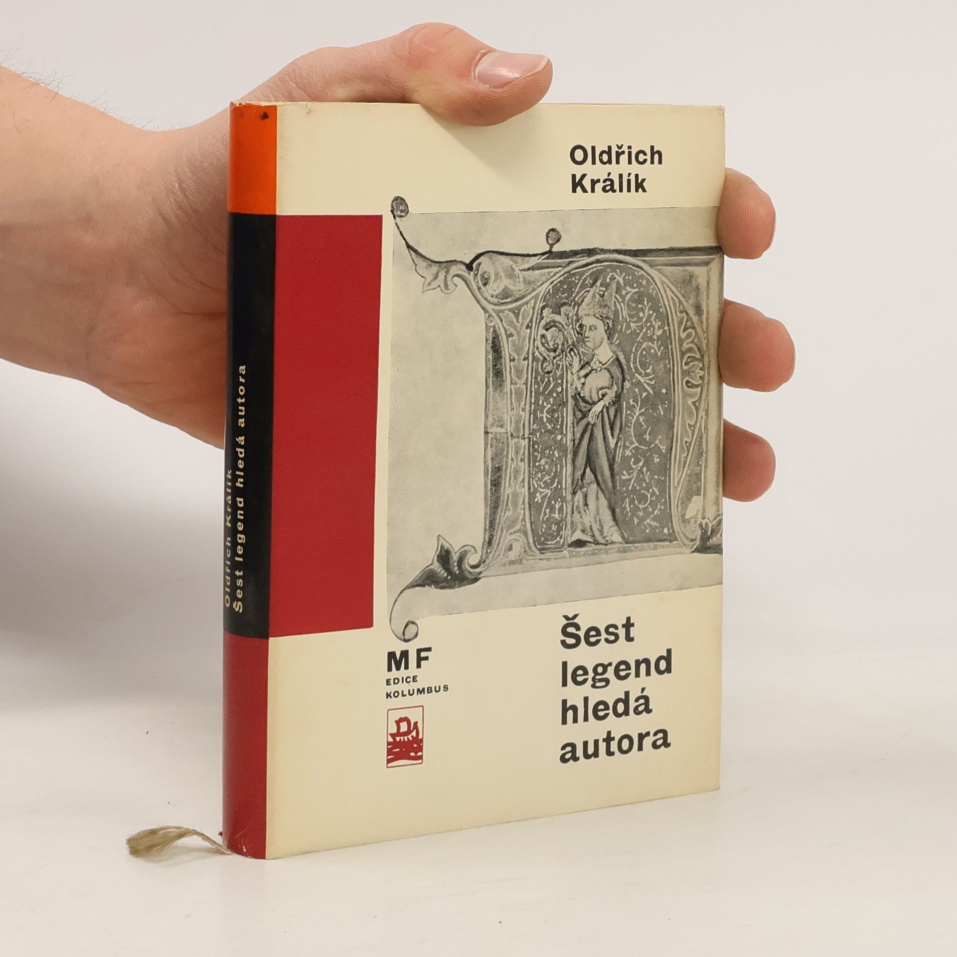 Oldřich Králík Šest legend hledá autora