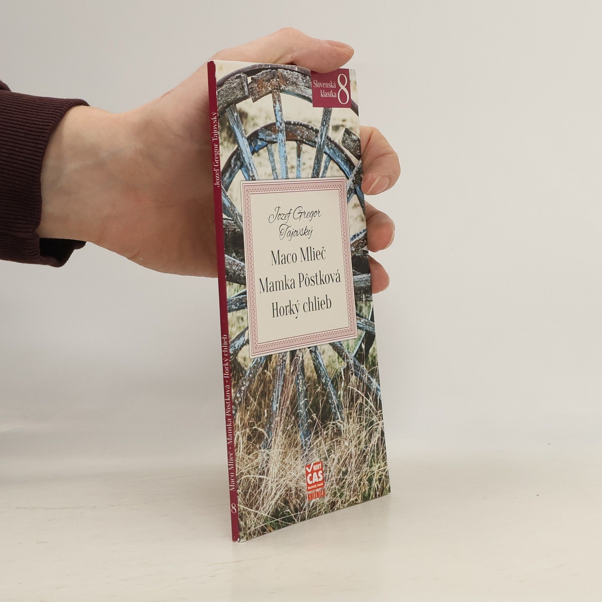 Jozef Gregor-Tajovský Maco Mlieč / Mamka Pôstková / Horký chlieb
