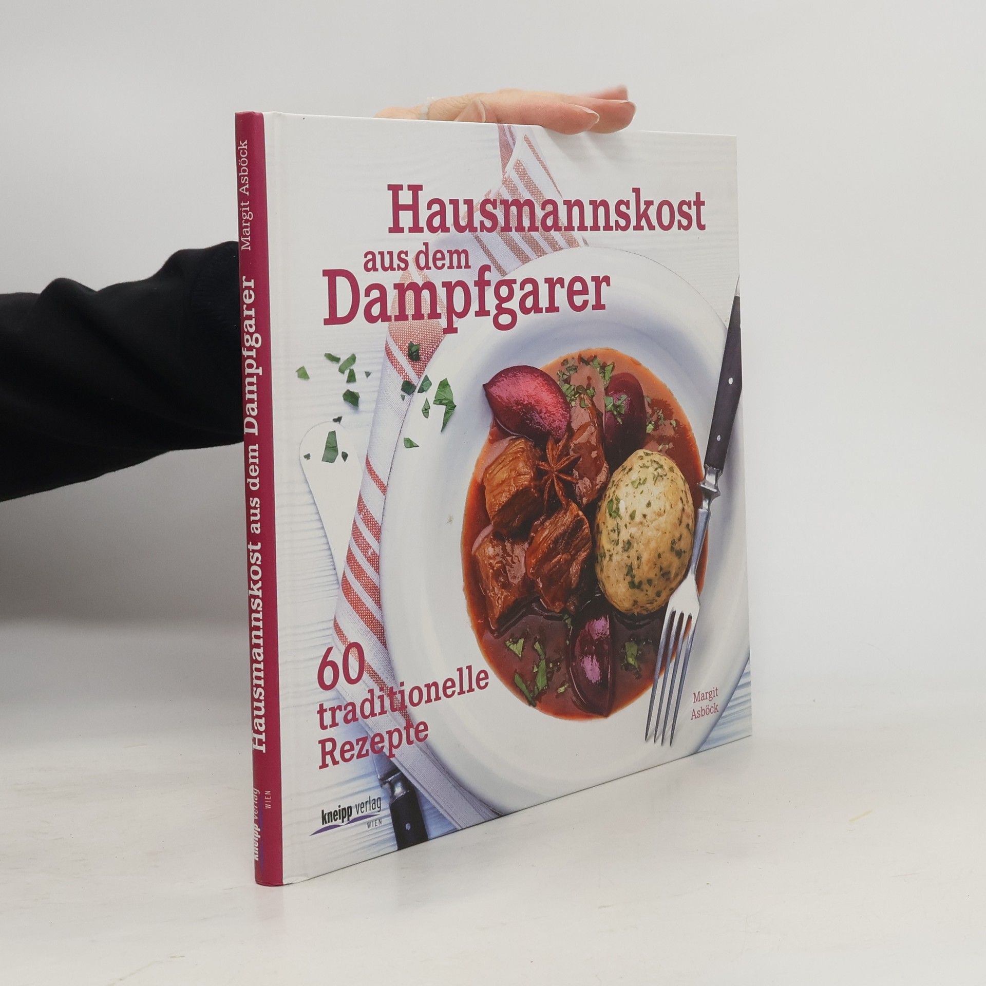 Margit Asböck Hausmannskost aus dem Dampfgarer
