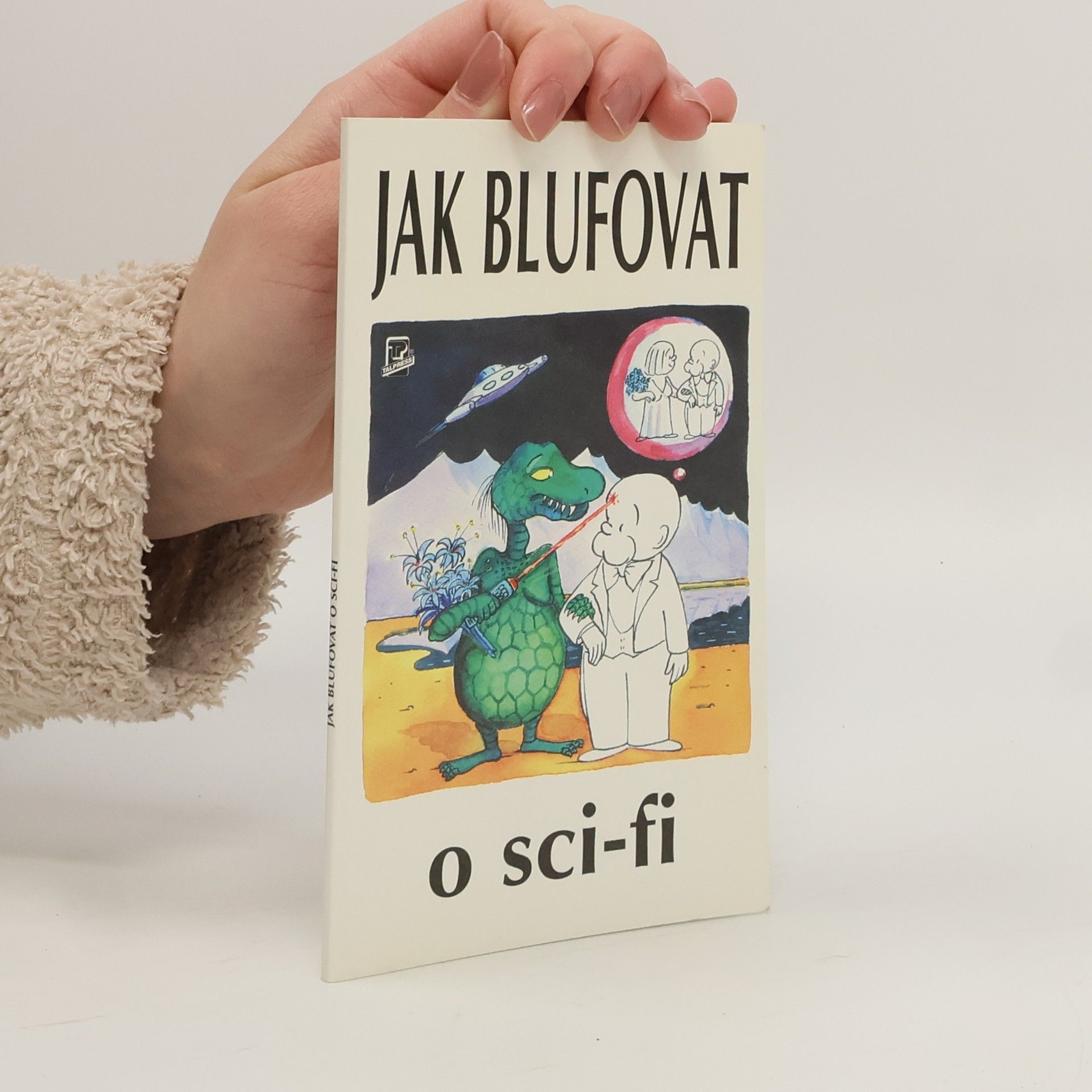 Ondřej Neff Jak blufovat o sci-fi