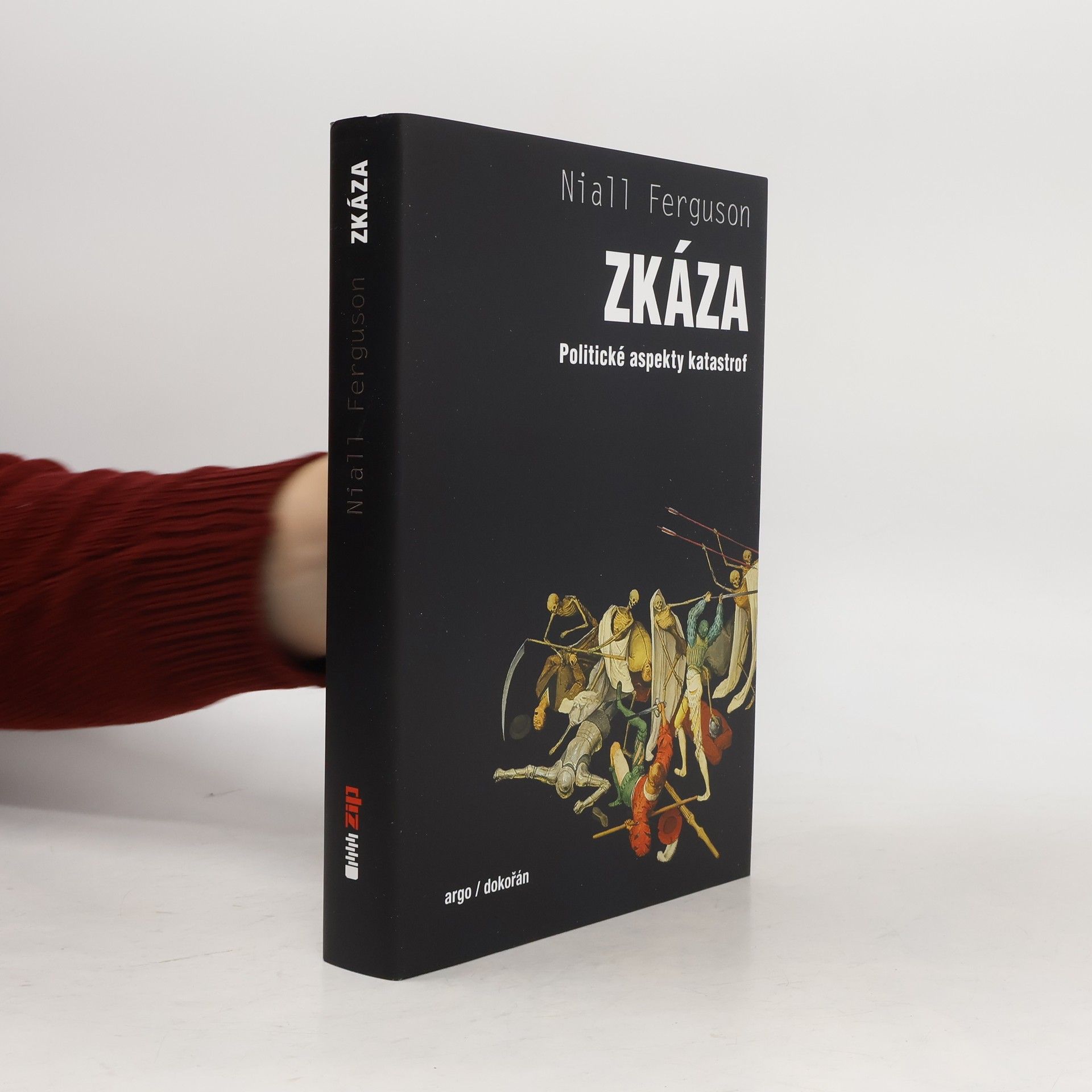 Niall Ferguson Zkáza. Politické aspekty katastrof