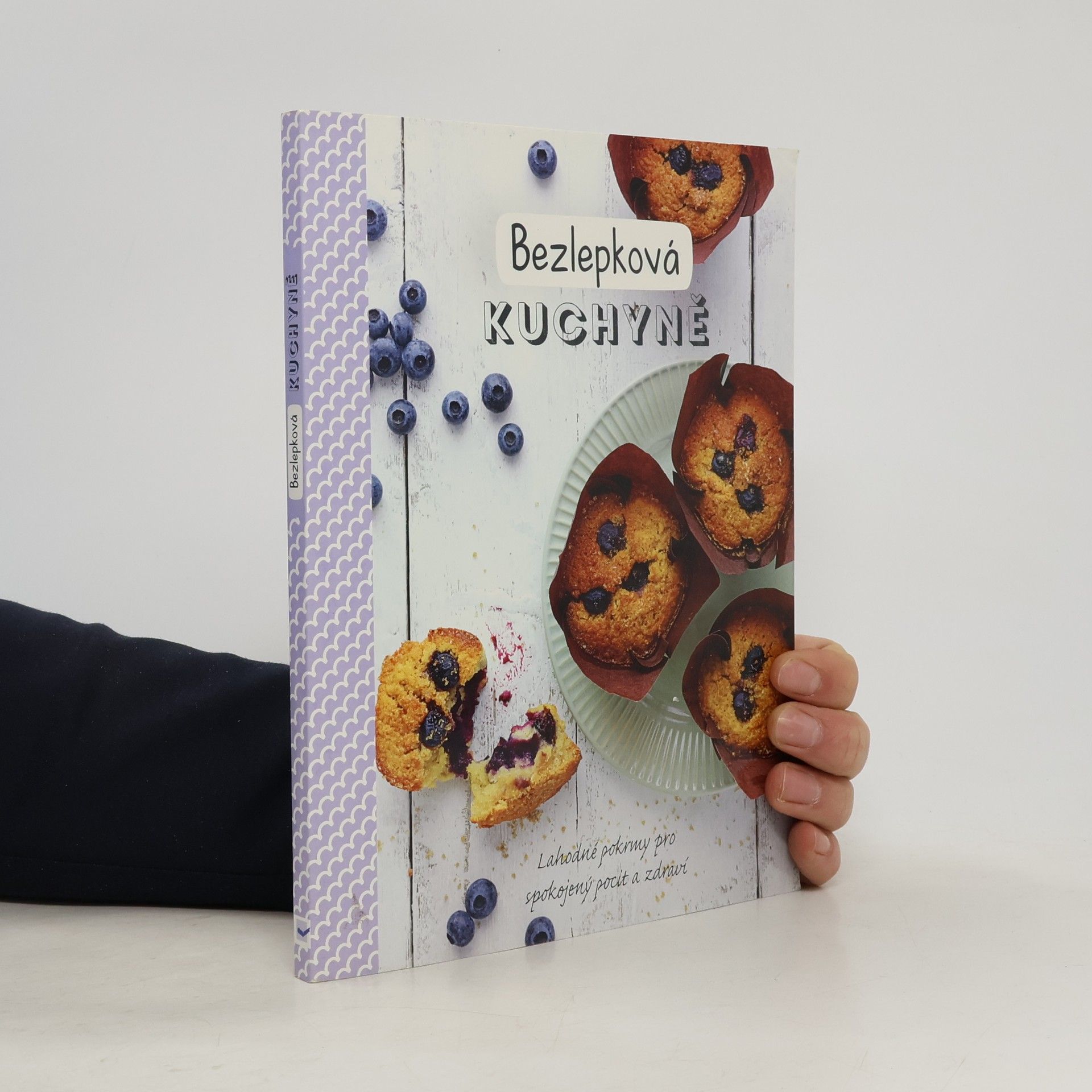 Renáta Janů Bezlepková kuchyně : lahodné pokrmy pro spokojený pocit a zdraví