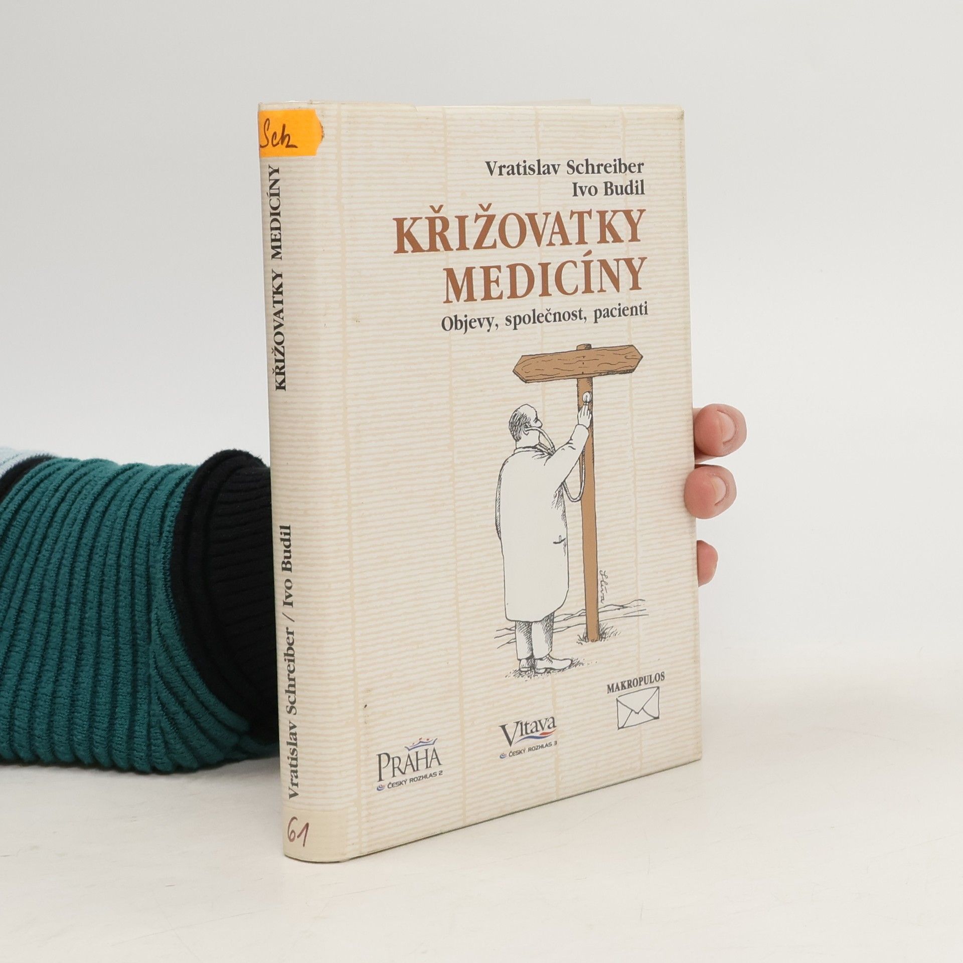 Křižovatky medicíny. Objevy, společnost, pacienti