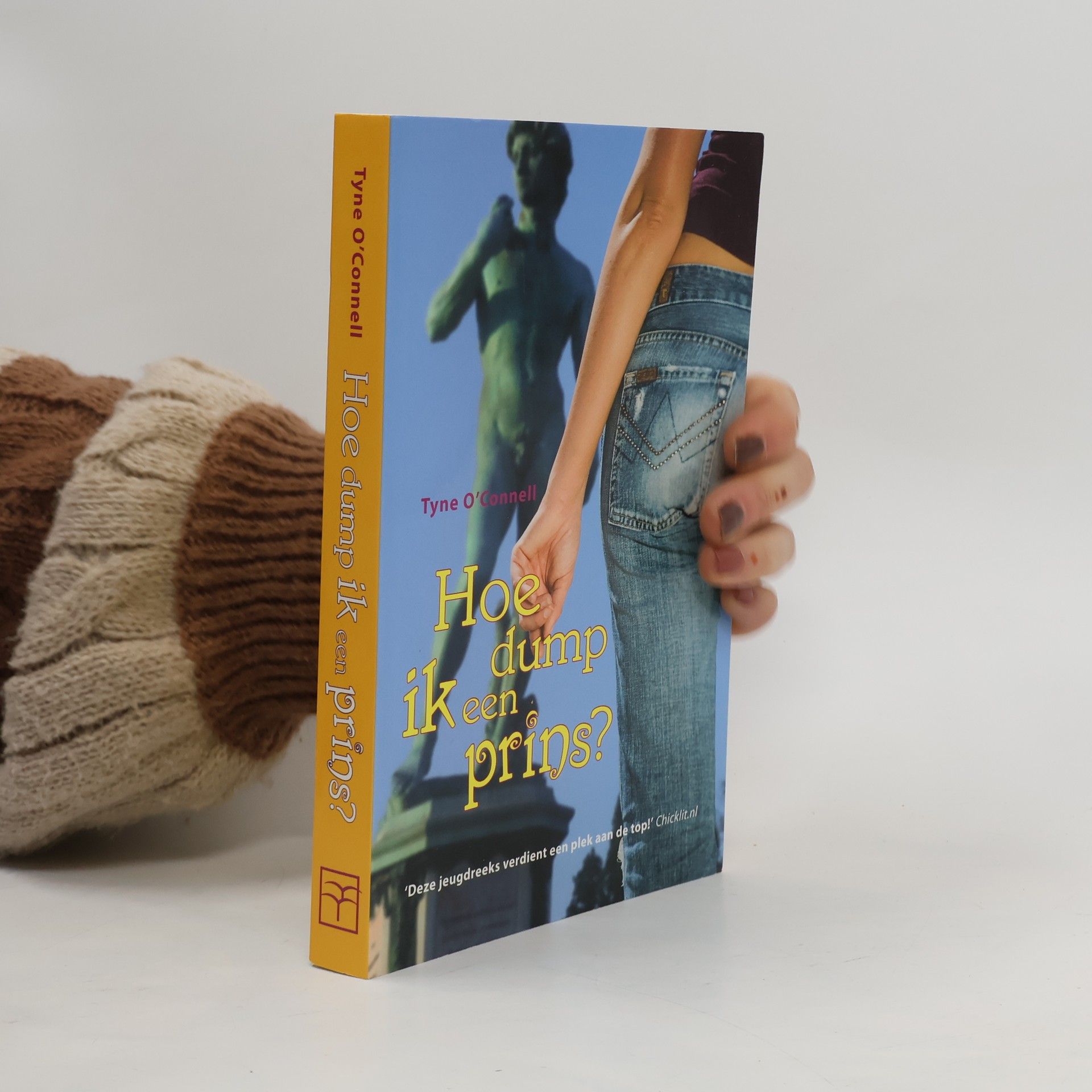 Tyne O. Conell Hoe dump ik een prins?