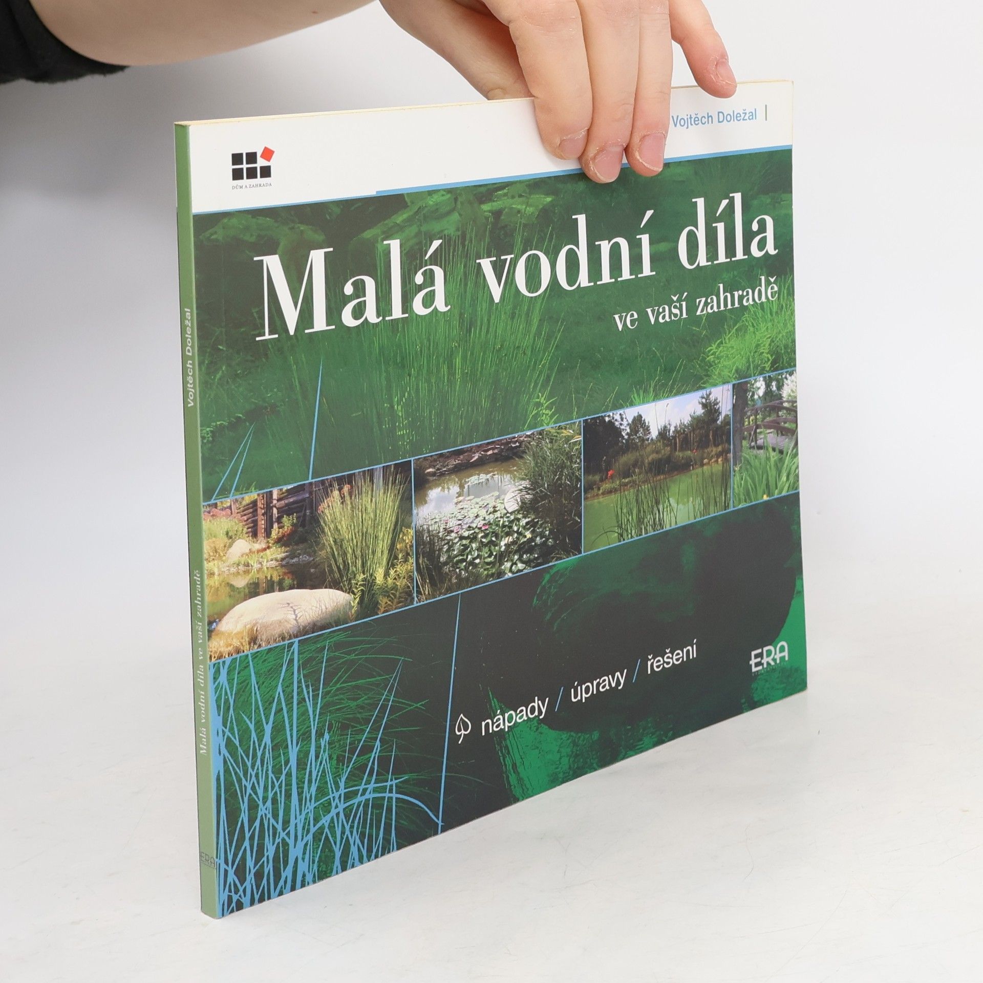 Vojtěch Doležal Malá vodní díla ve vaší zahradě