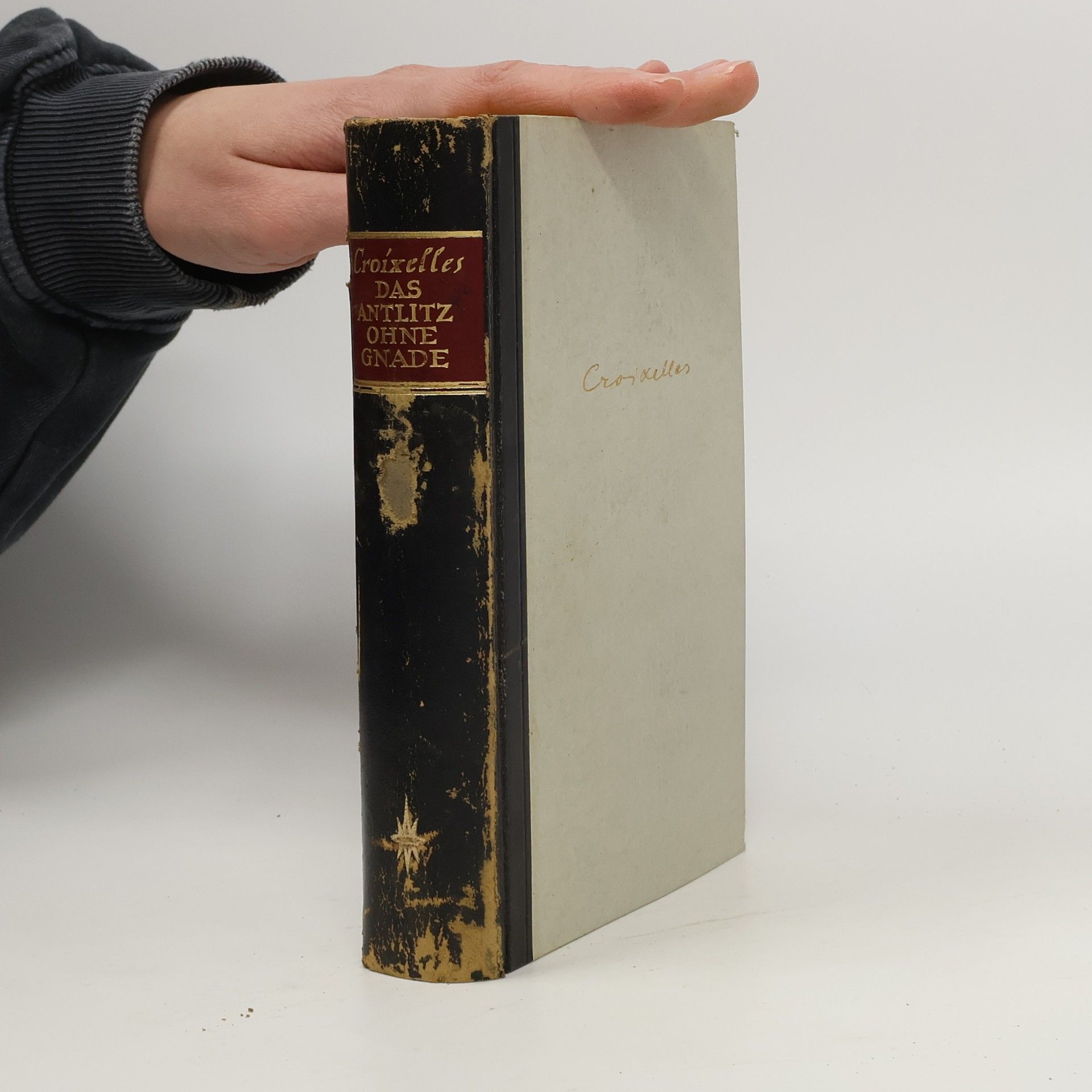 Croixelles Das Antlitz ohne Gnade