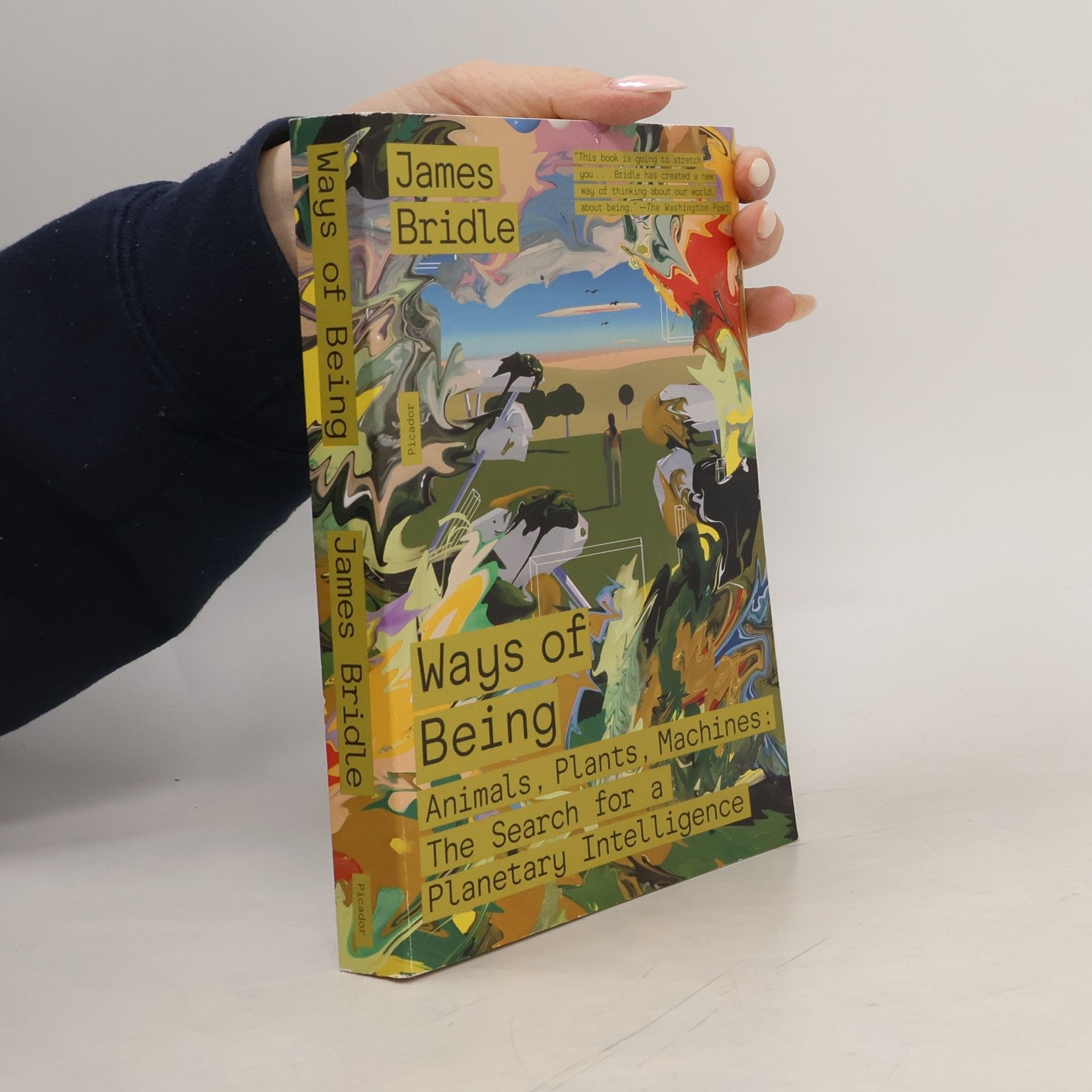 James Bridle Ways of Being: Animals, Plants, Machines: The Search for a Planetary Intelligence