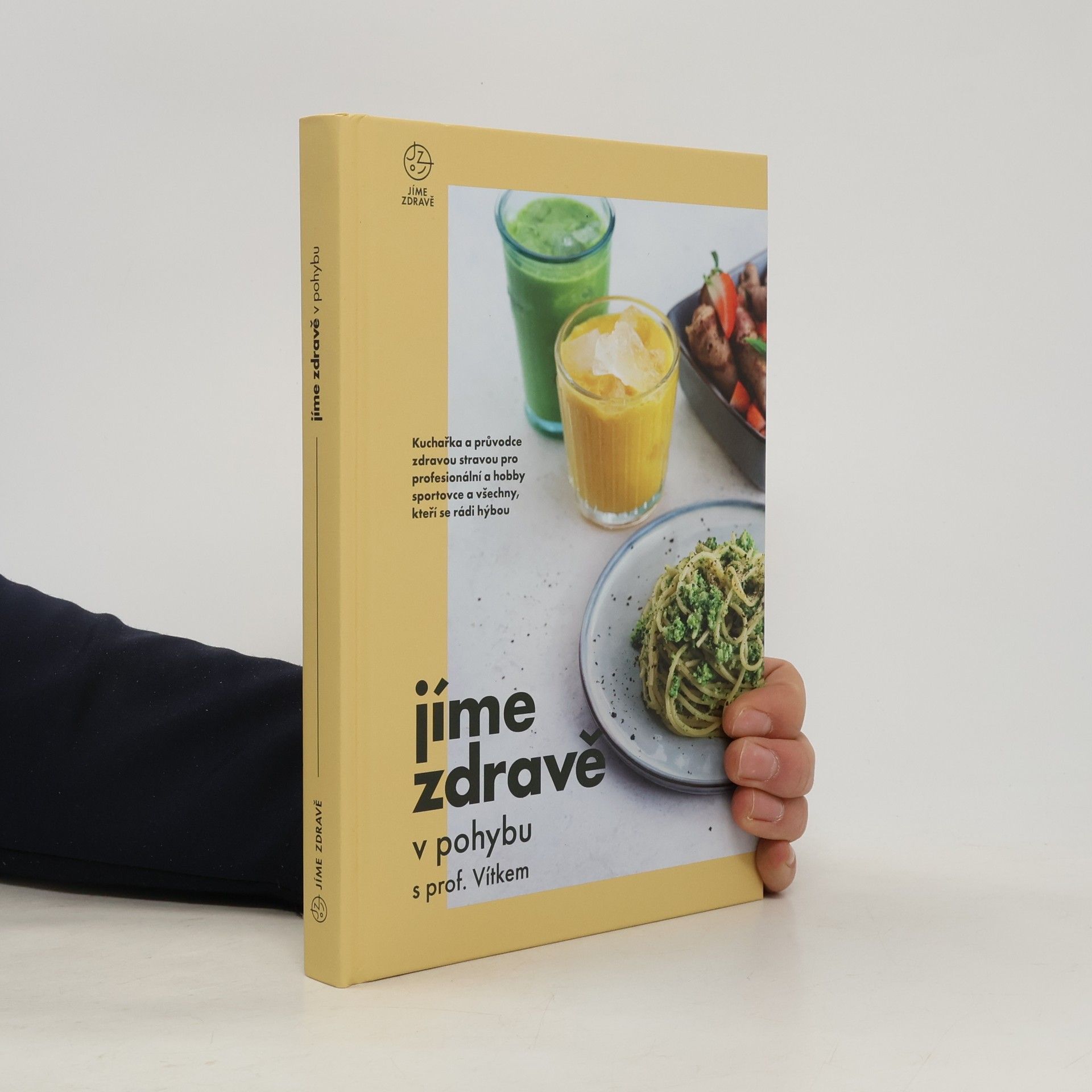 Kolektiv autorů Jíme zdravě v pohybu s prof. Vítkem