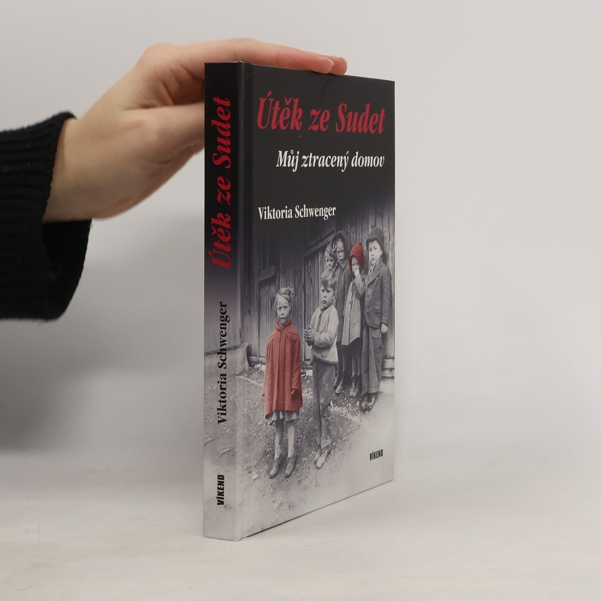 Útěk ze Sudet. Můj ztracený domov