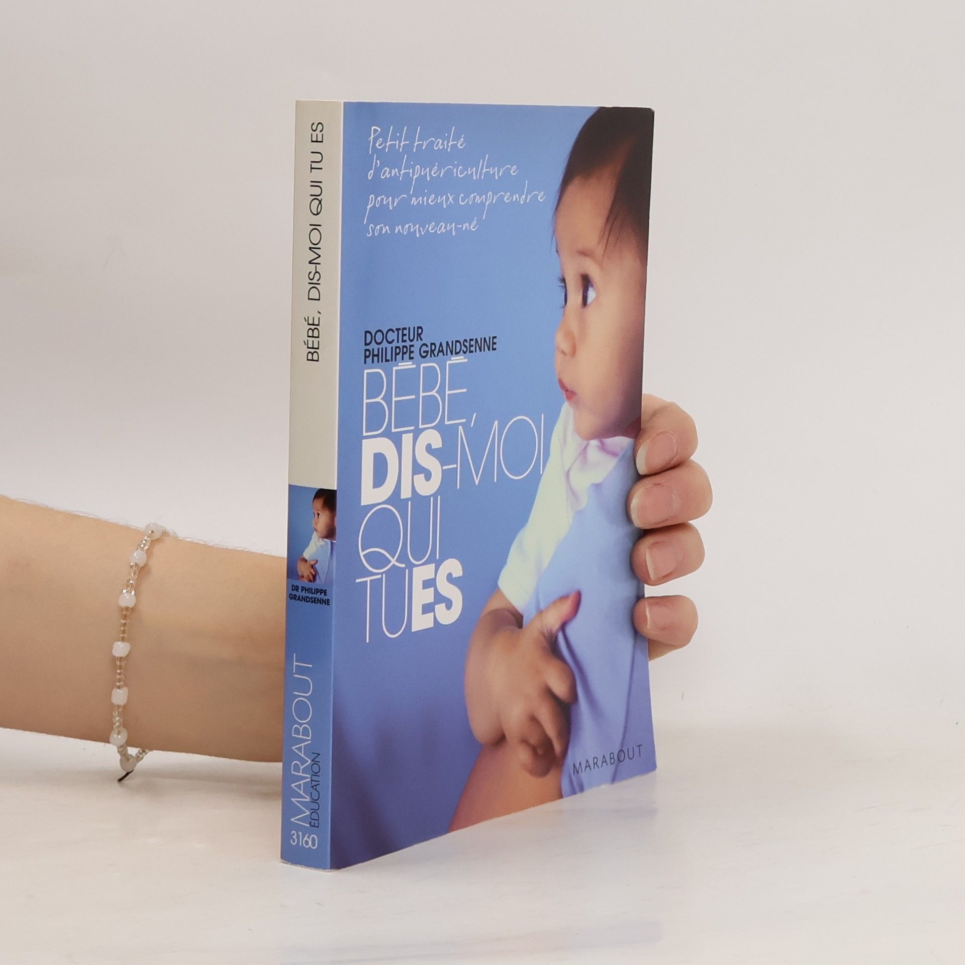 Philippe Grandsenne Bébé, dis-moi qui tu es