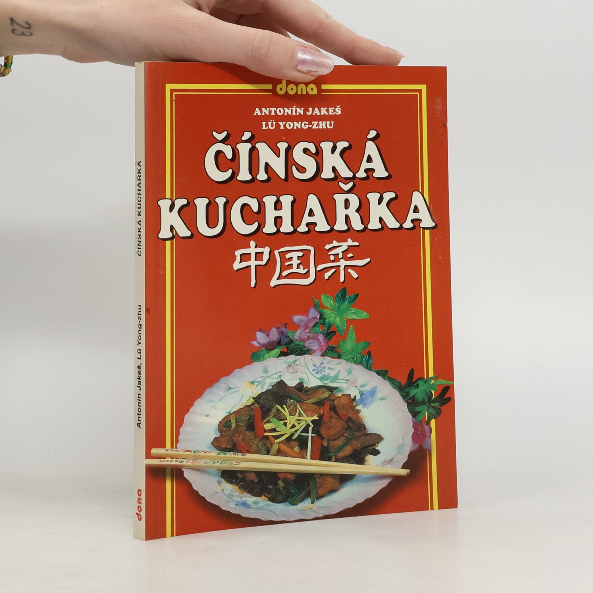 Jakeš Antonín Čínská kuchařka
