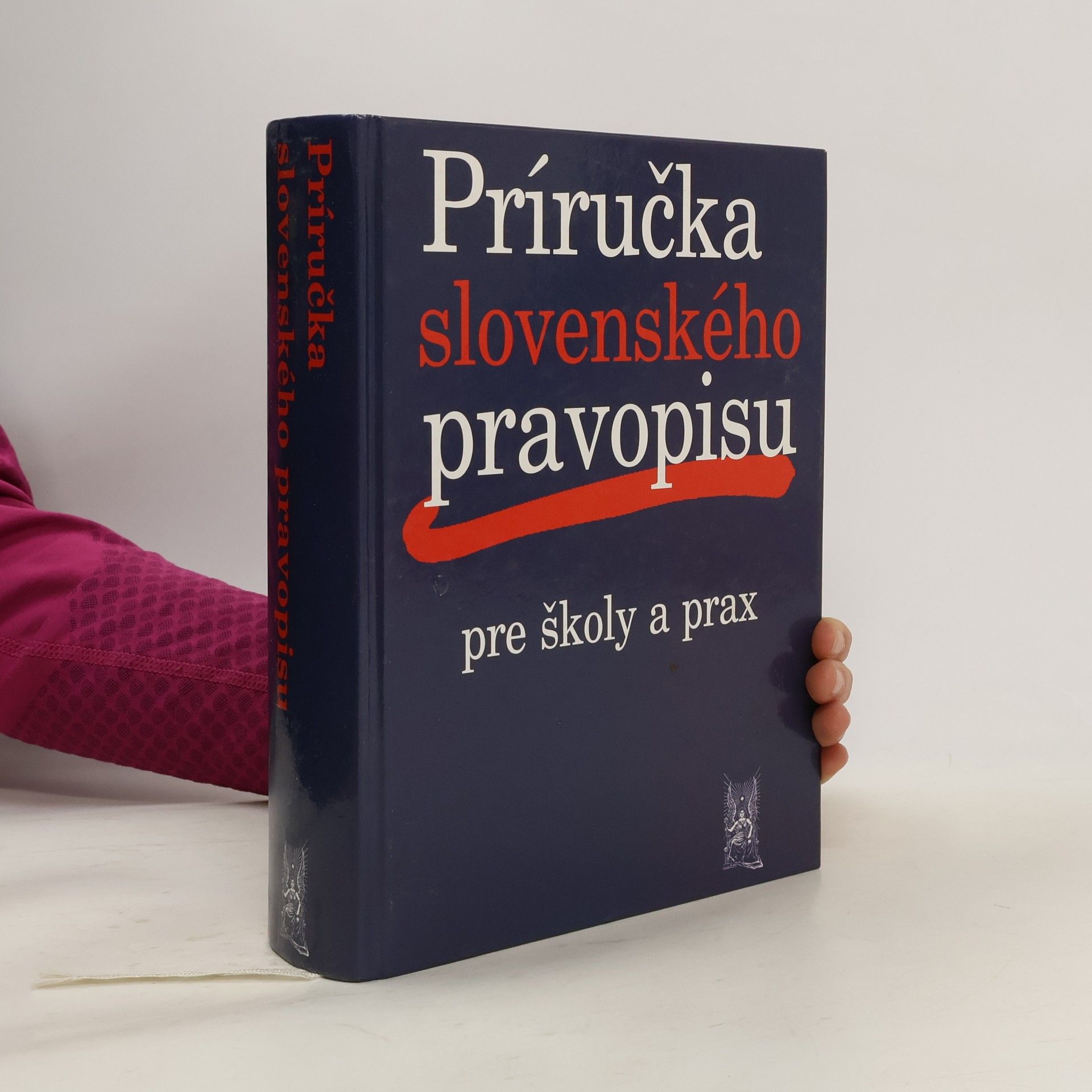 Ivor Ripka Príručka slovenského pravopisu pre školy a prax