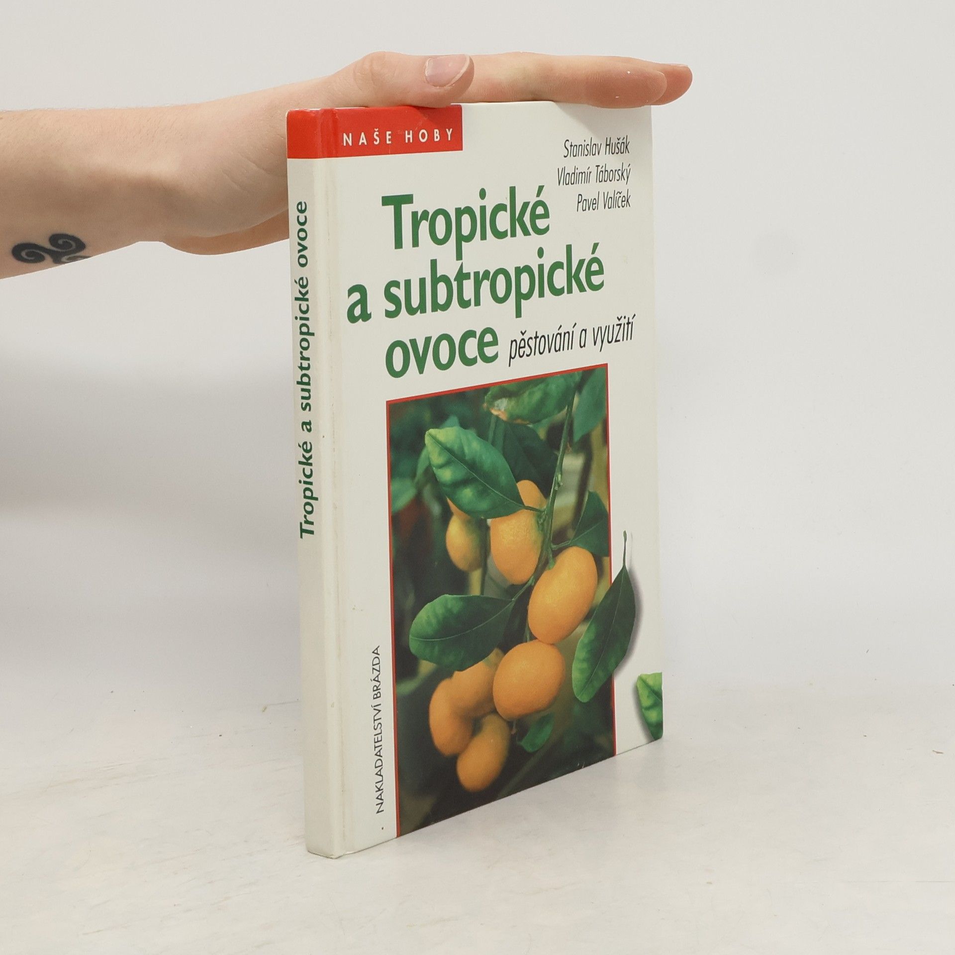 Tropické a subtropické ovoce - pěstování a využití