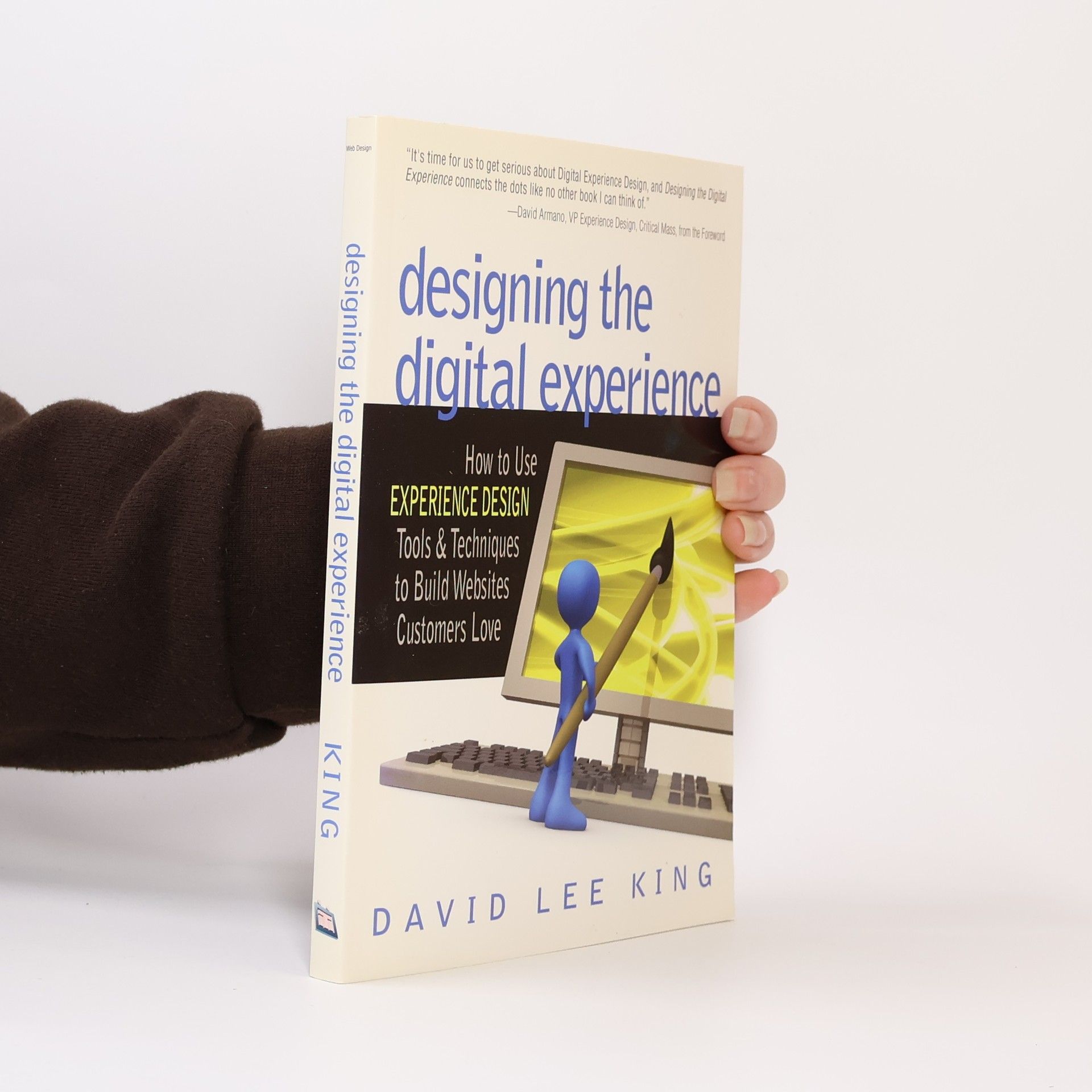 David Lee King Designing the Digital Experience