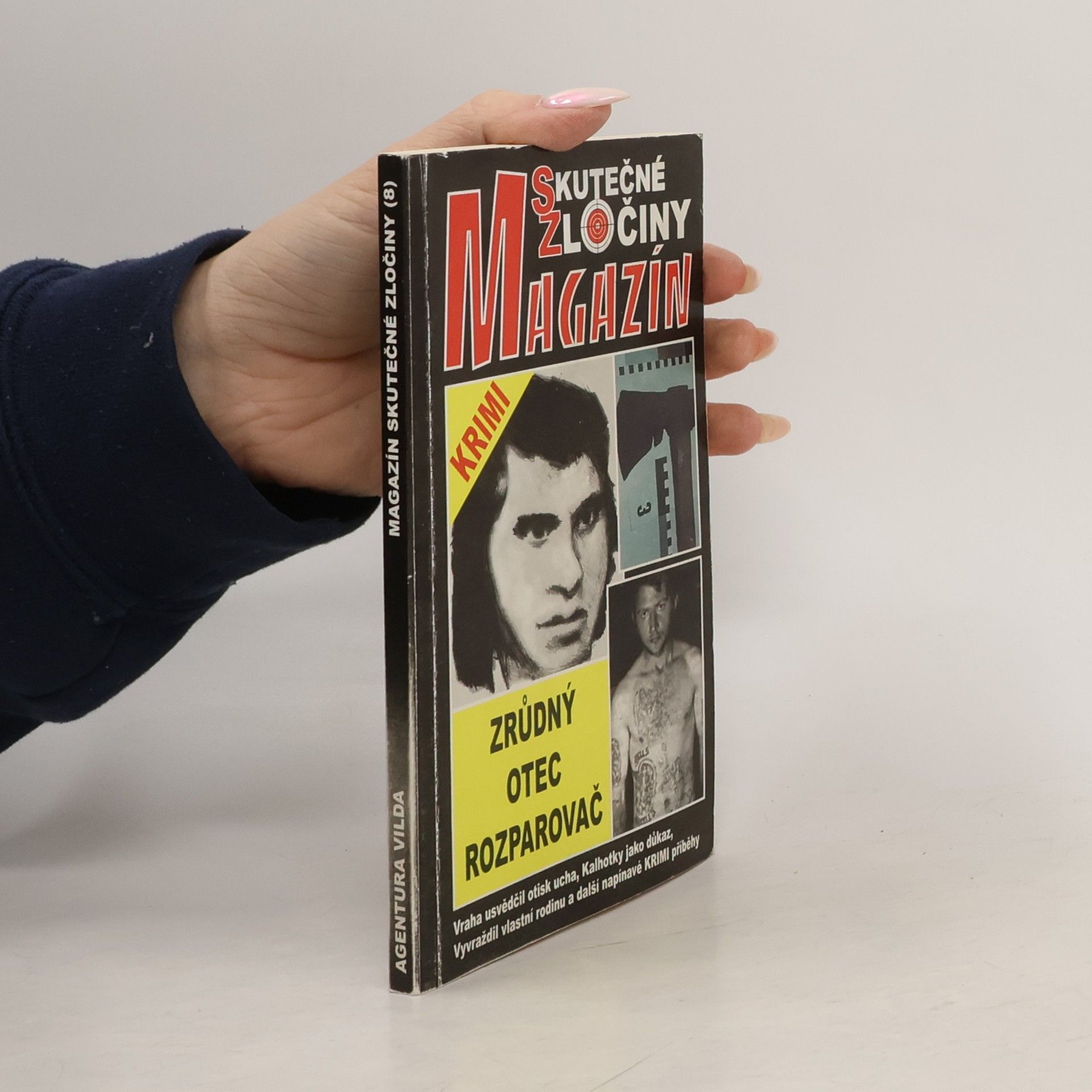 Autorenkollektiv Skutečné zločiny. Magazín. Zrůdný otec rozparovač