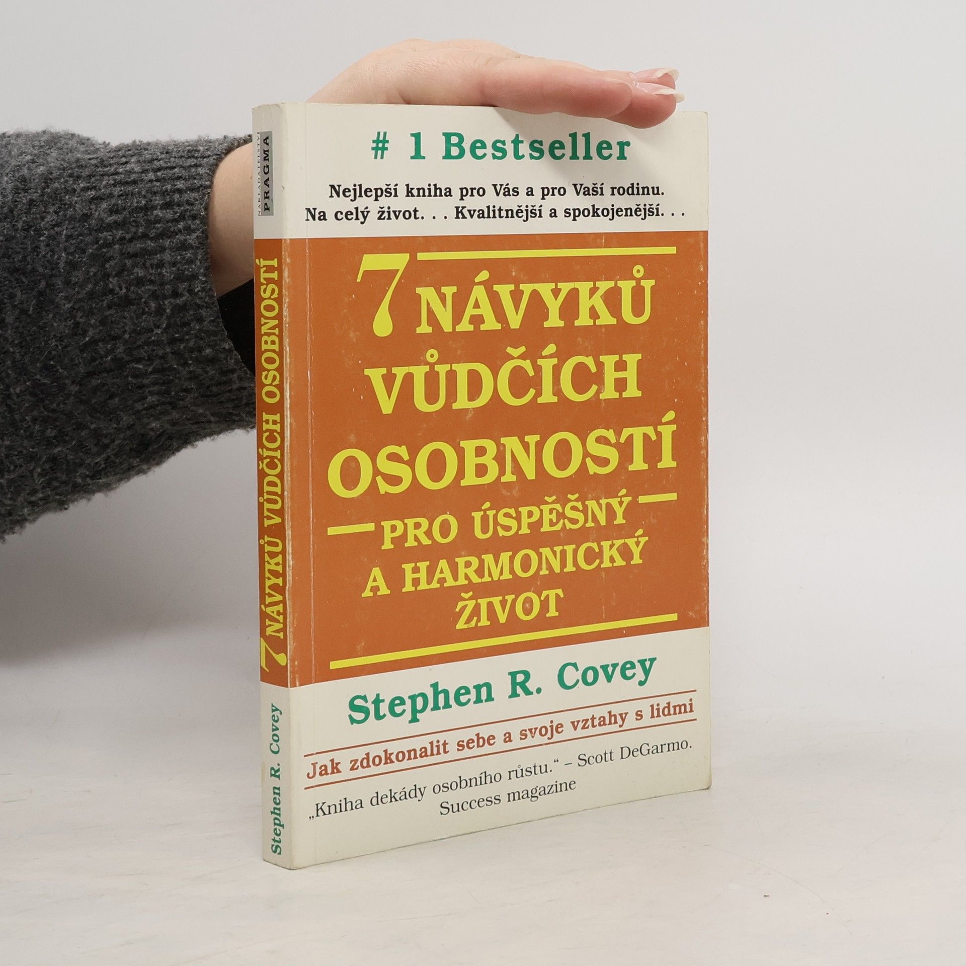 Stephen Covey 7 návyků vůdčích osobností pro úspěšný a harmonický život