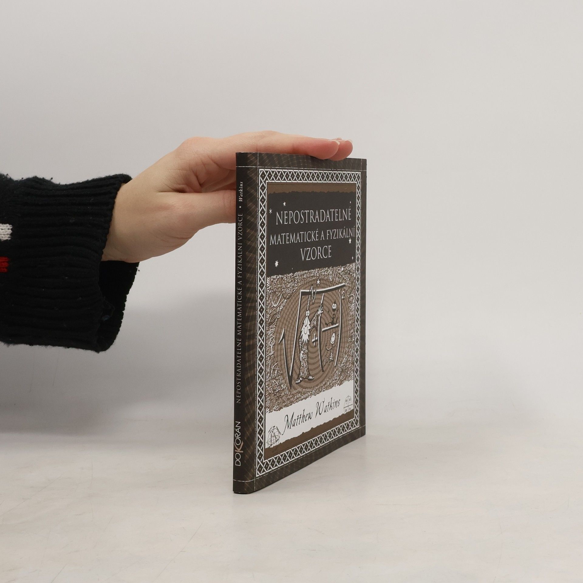 Matthew Watkins Nepostradatelné matematické a fyzikální vzorce