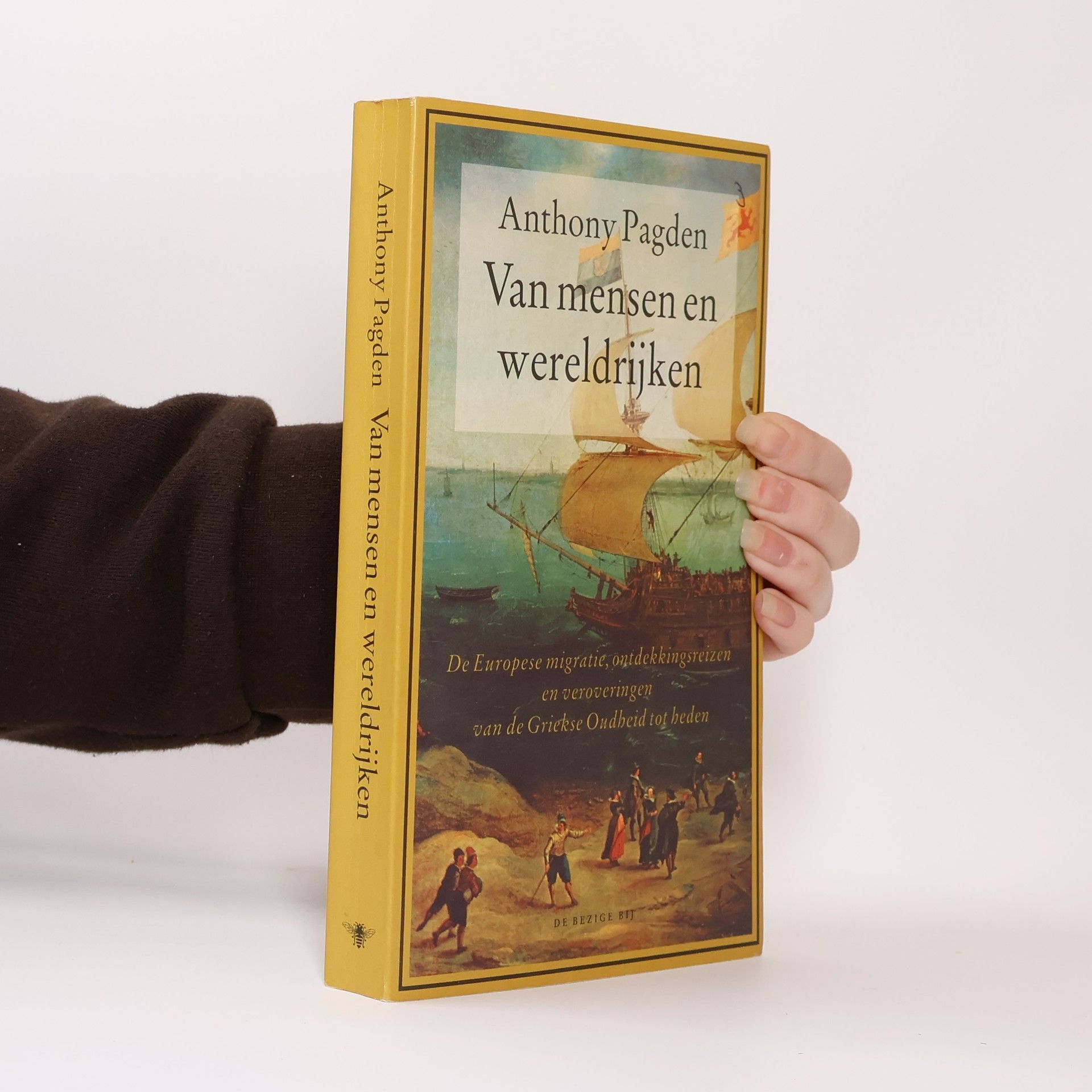 Anthony Pagden Van mensen en wereldrijken