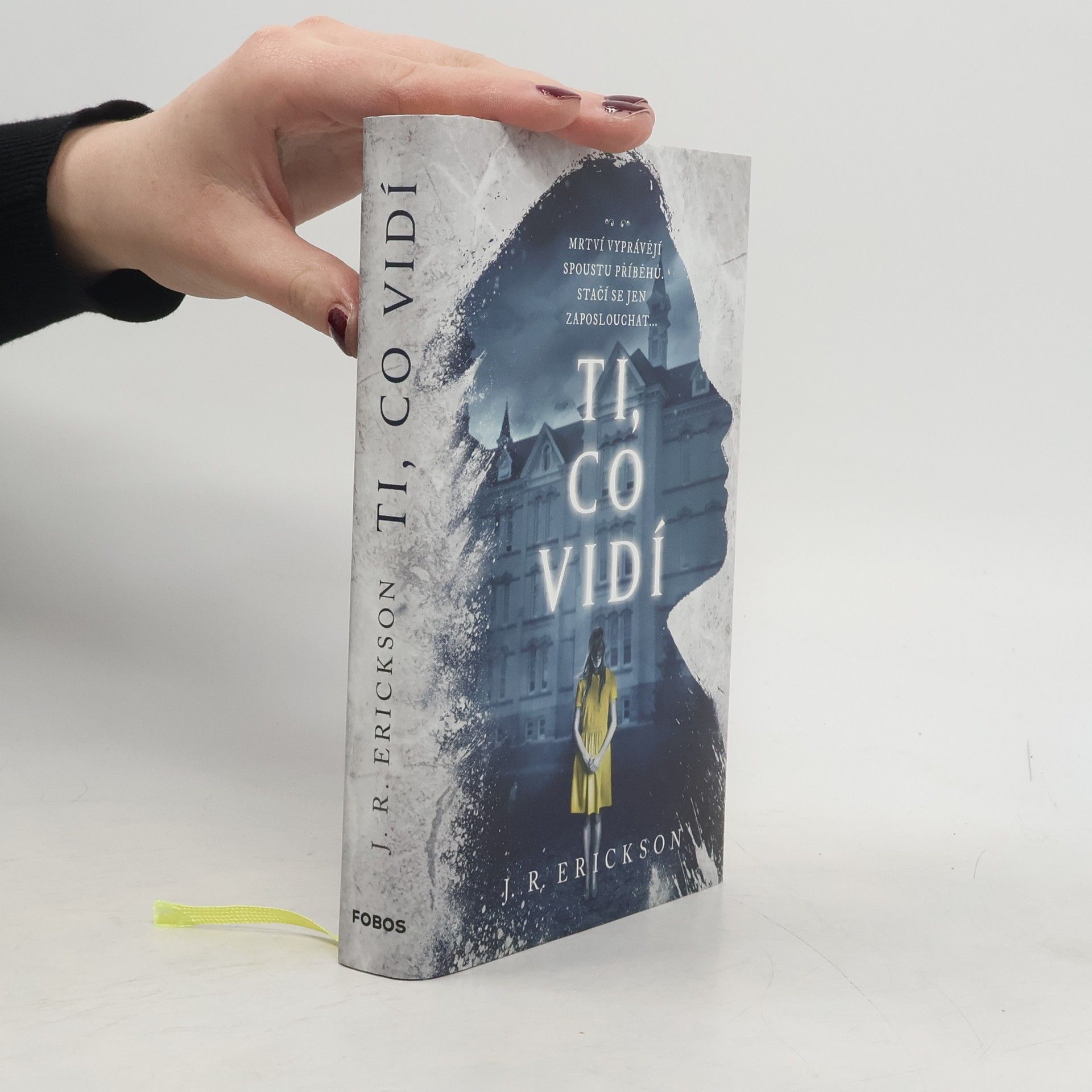 J. R. Erickson Ti, co vidí