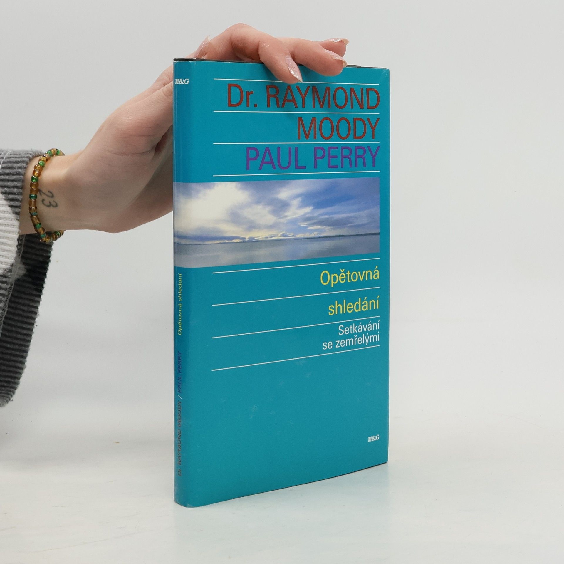 Opětovná shledání : setkávání se zemřelými