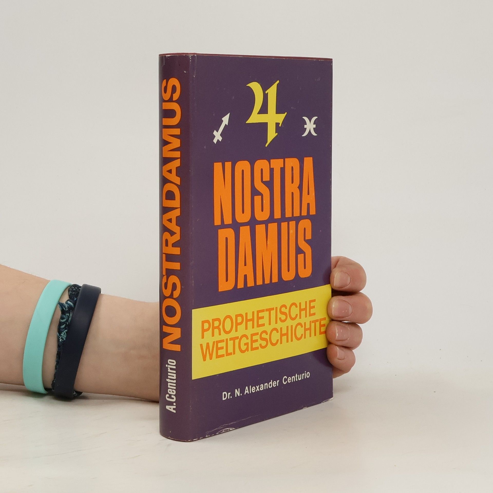 Nostradamus, Prophetische Weltgeschichte