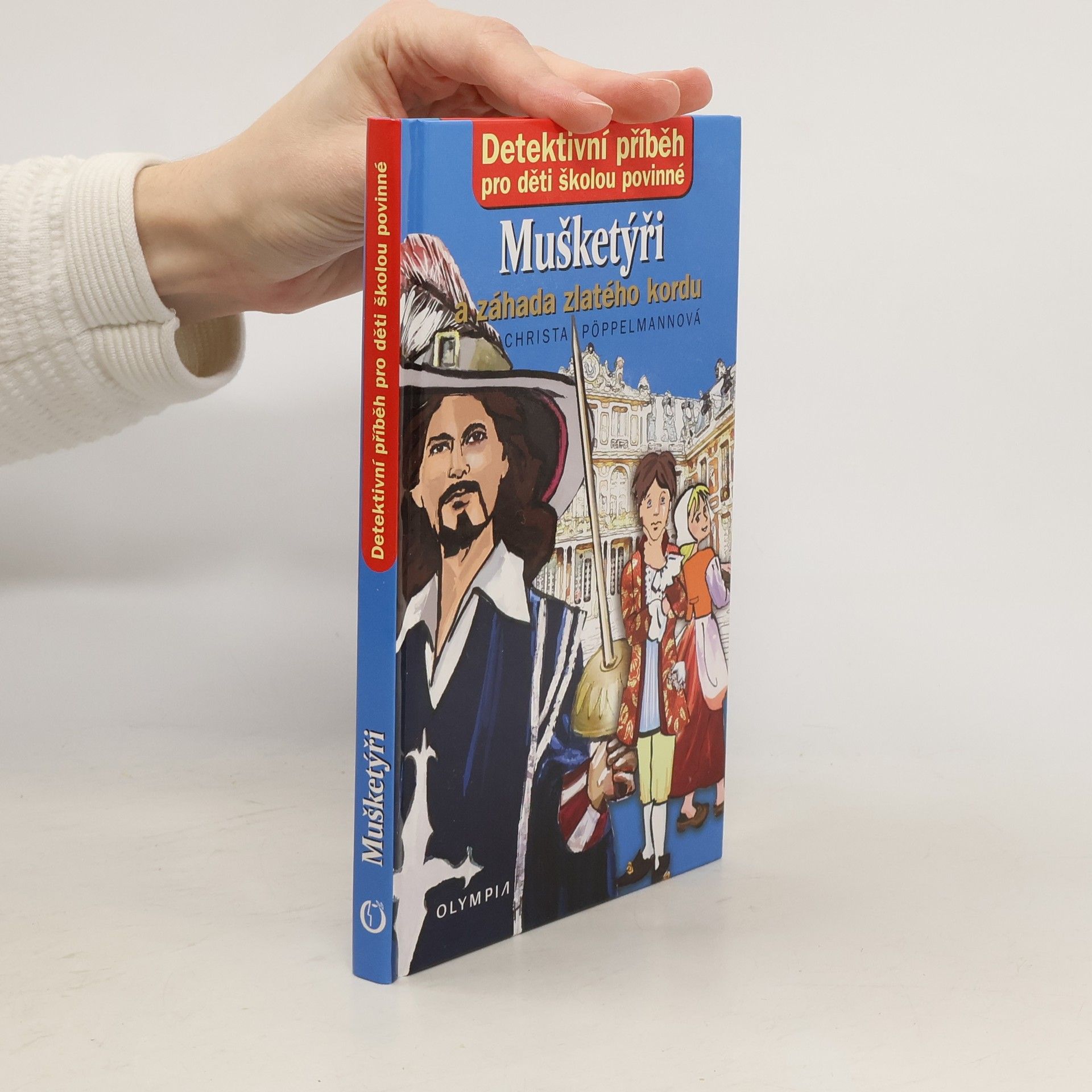 Christa Pöppelmann Mušketýři a záhada zlatého kordu
