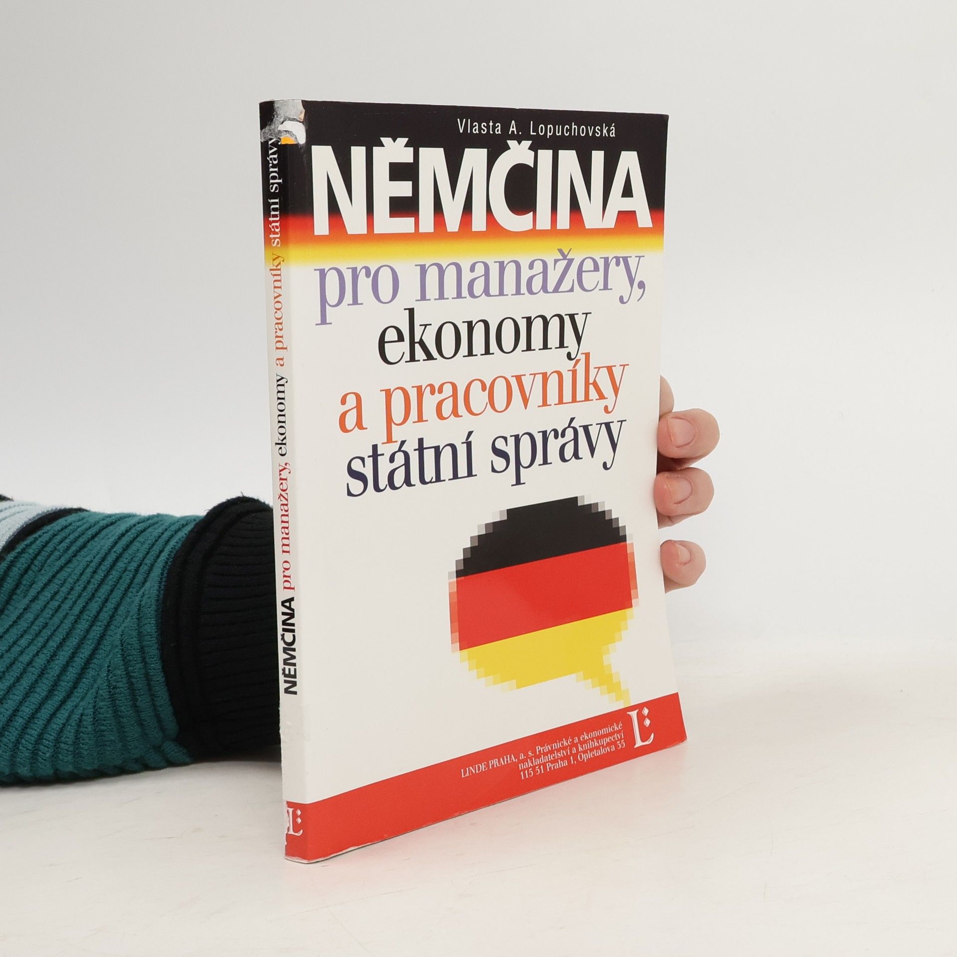 Vlasta A. Lopuchovská NĚMČINA pro manažery, ekonomy a pracovníky státní správy