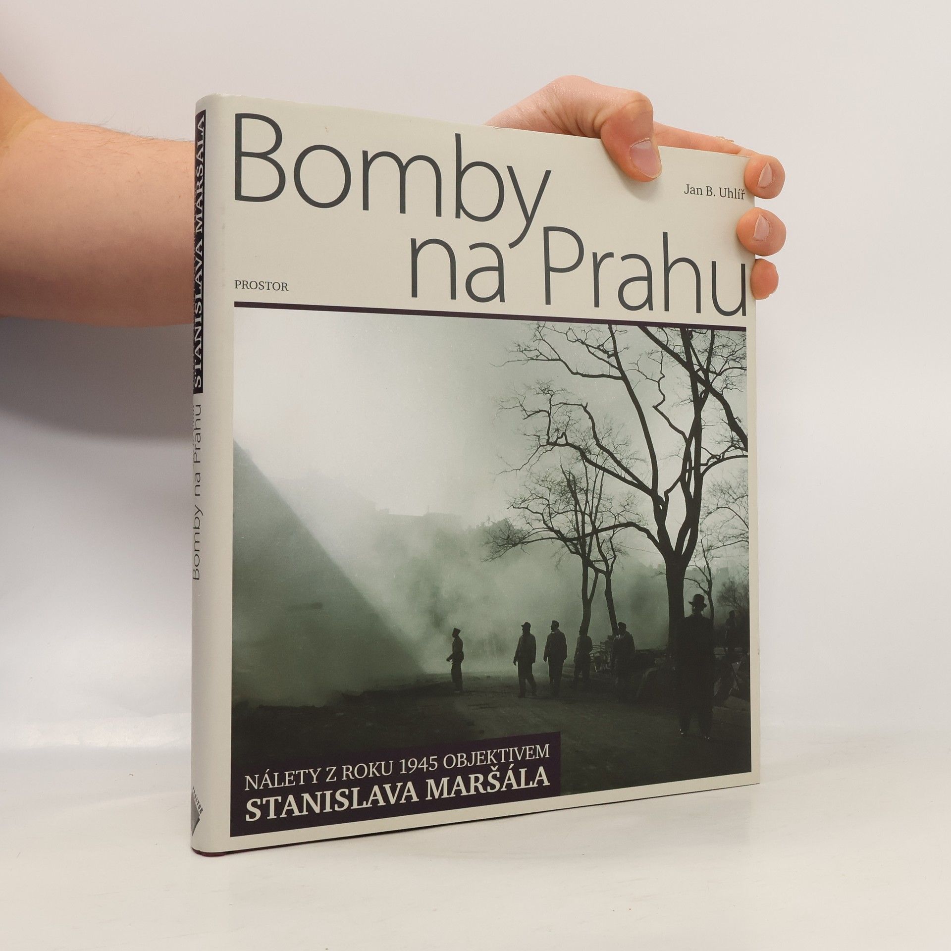 Stanislav Maršál Bomby na Prahu