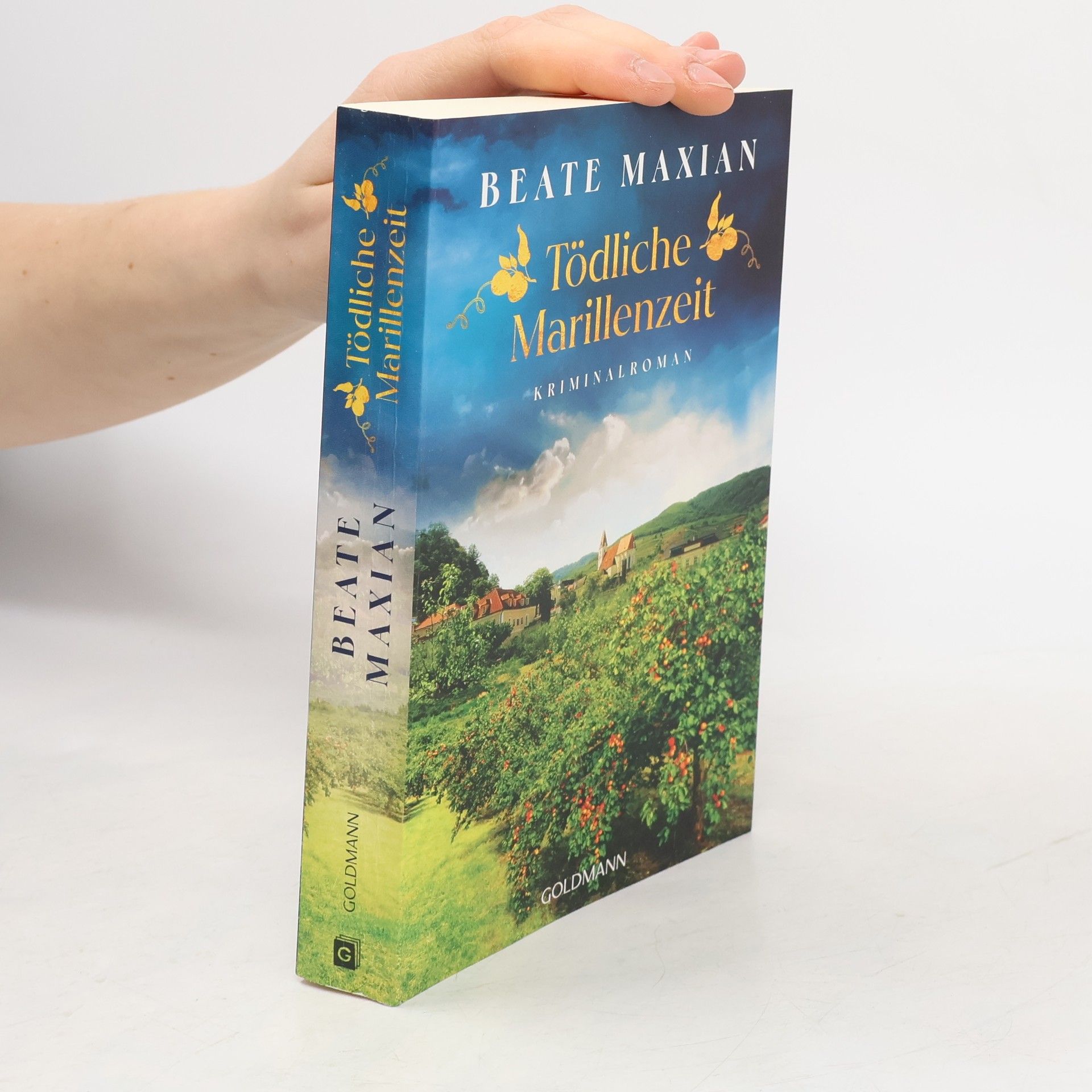Beate Maxian Tödliche Marillenzeit. Kriminalroman - Von der Autorin der Sarah-Pauli-Reihe