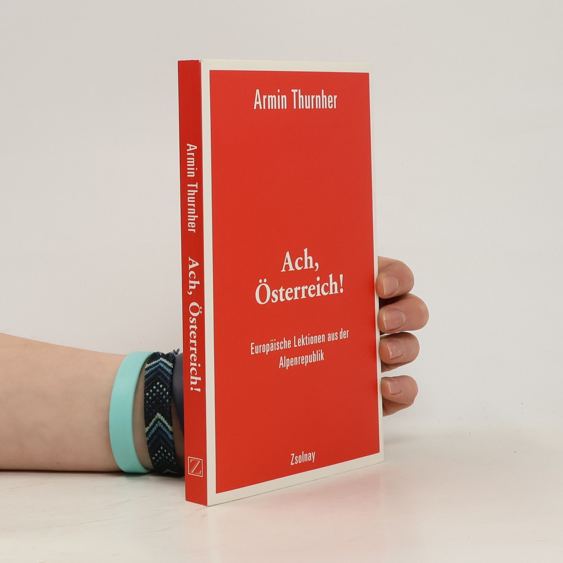 Armin Thurnher Ach, Österreich!